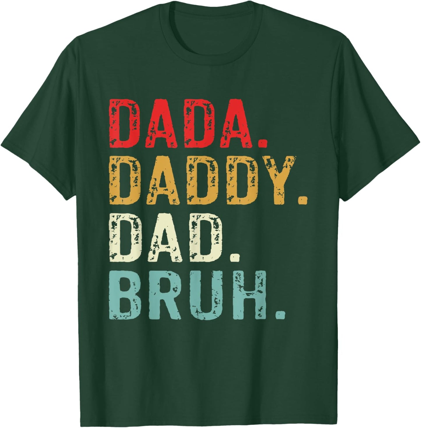 Dada Daddy Dad Bruh Retro Vintage Funny Fathers Day T-Shirt - T-Shirt | Forest