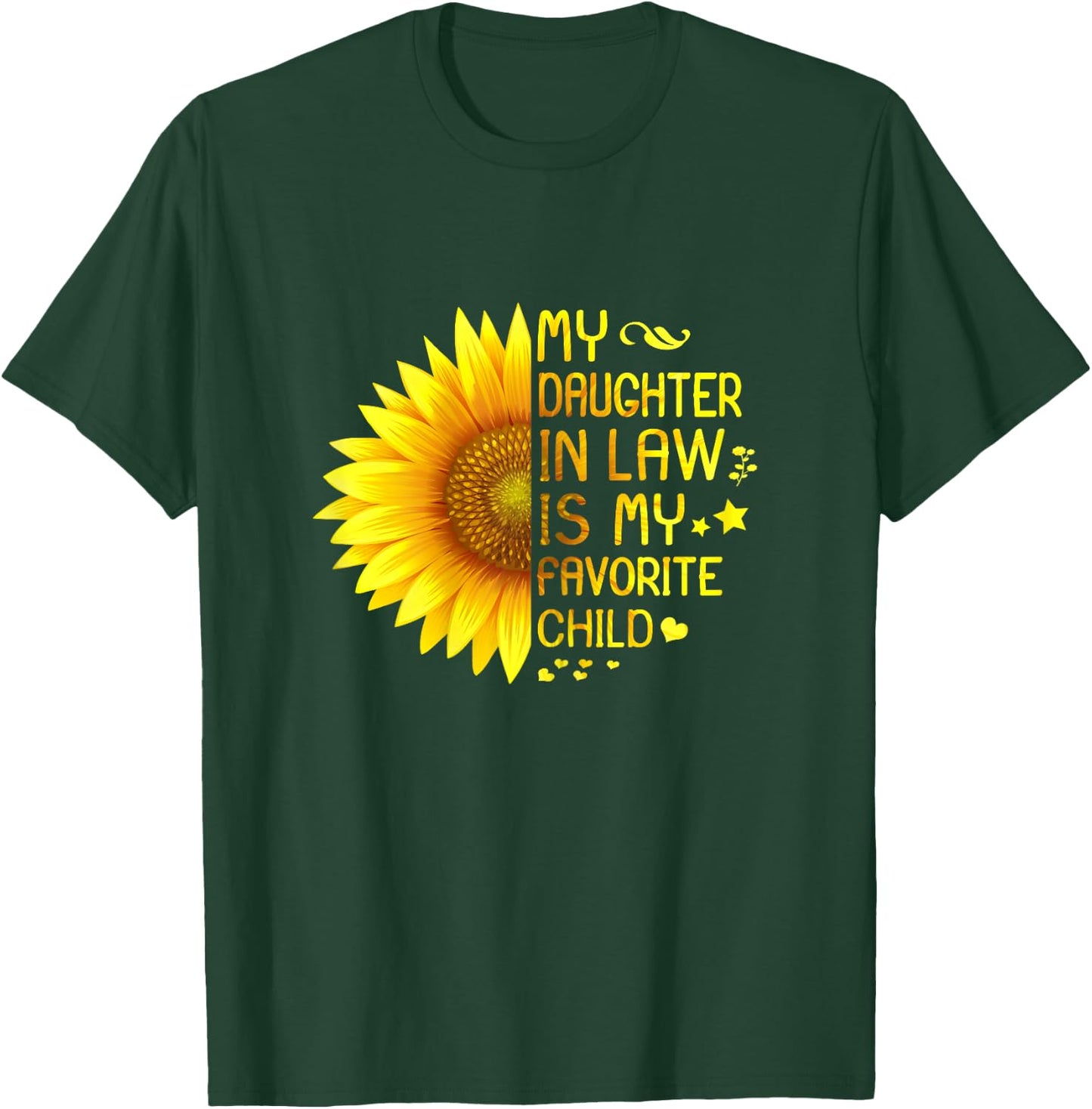 My Daughter In Law Is My Favorite Child Mother-In-Law T-Shirt - T-Shirt | Forest
