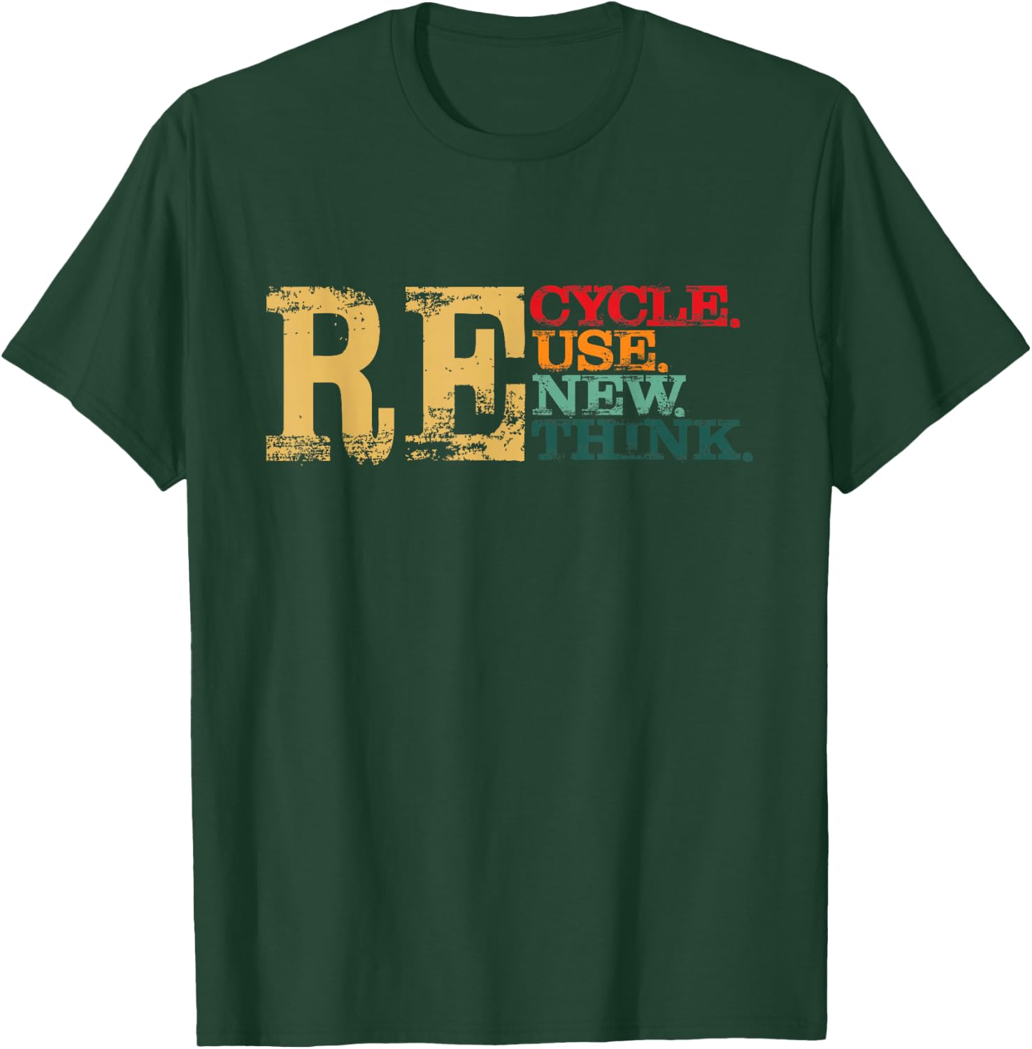 Happy Earth Day Recycle Reuse Renew Rethink Earth Day Retro T-Shirt - T-Shirt | Forest