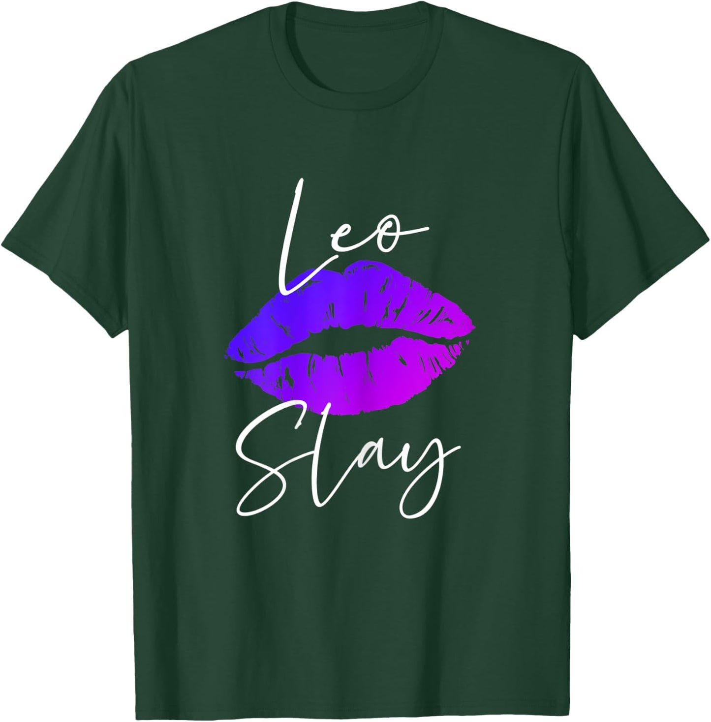 Leo Slay Lipstick Lips Birthday 's T-Shirt - T-Shirt | Forest