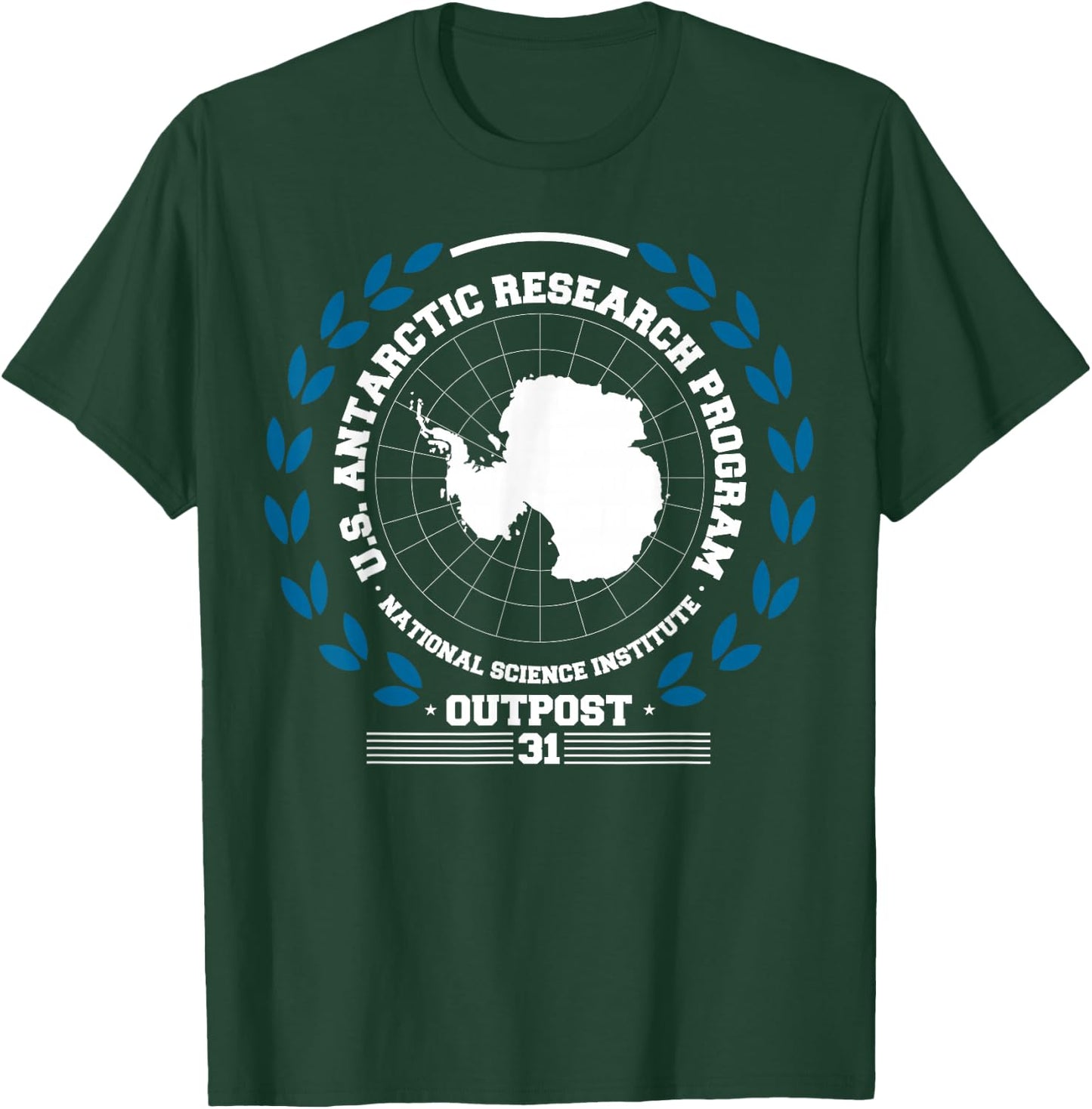 Antarctica - South Pole - Antarctic Circle Outpost 31 T-Shirt - T-Shirt | Forest