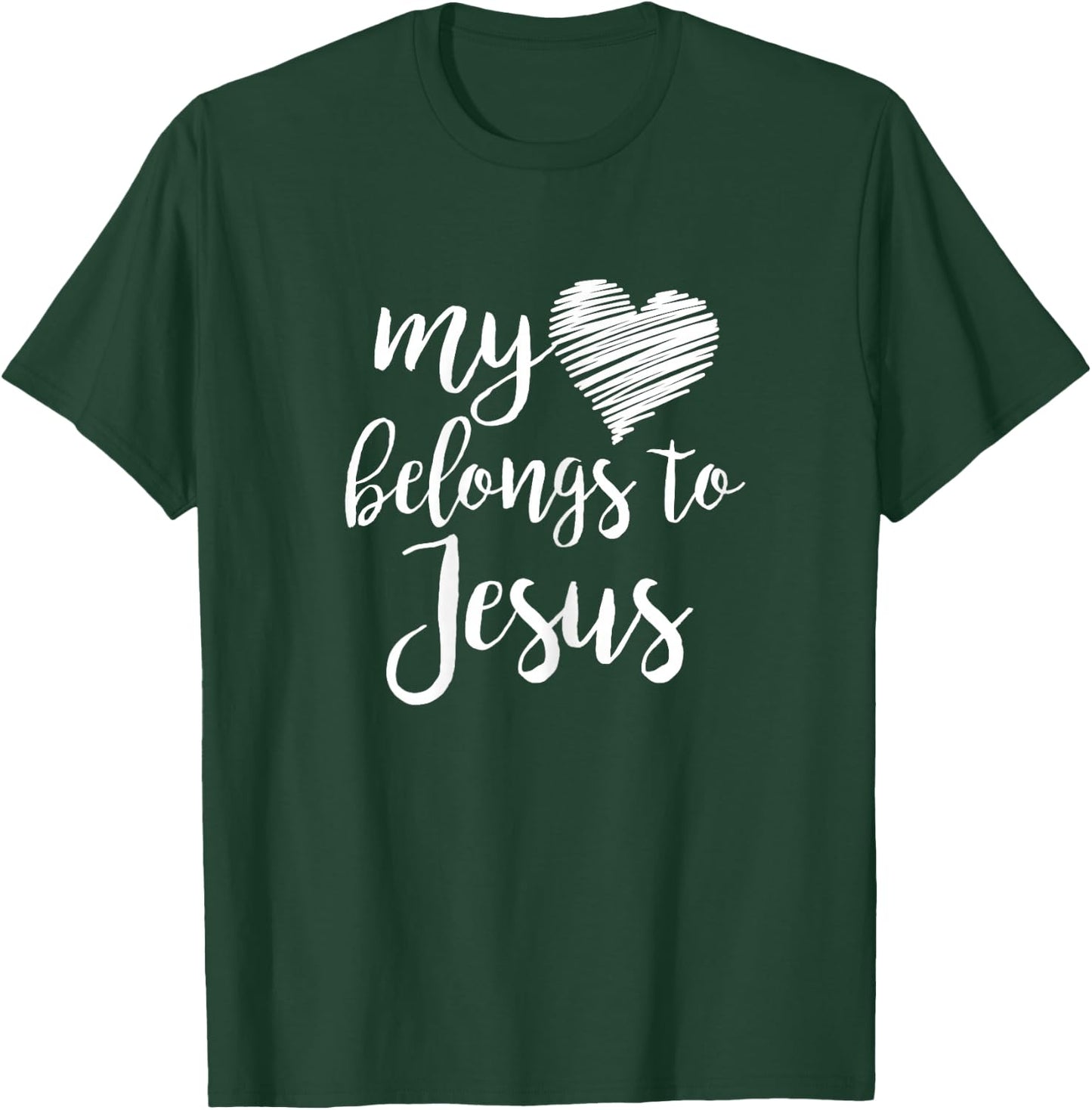 My Heart Belongs to Jesus for Teen Girls Women Christian T-Shirt - T-Shirt | Forest