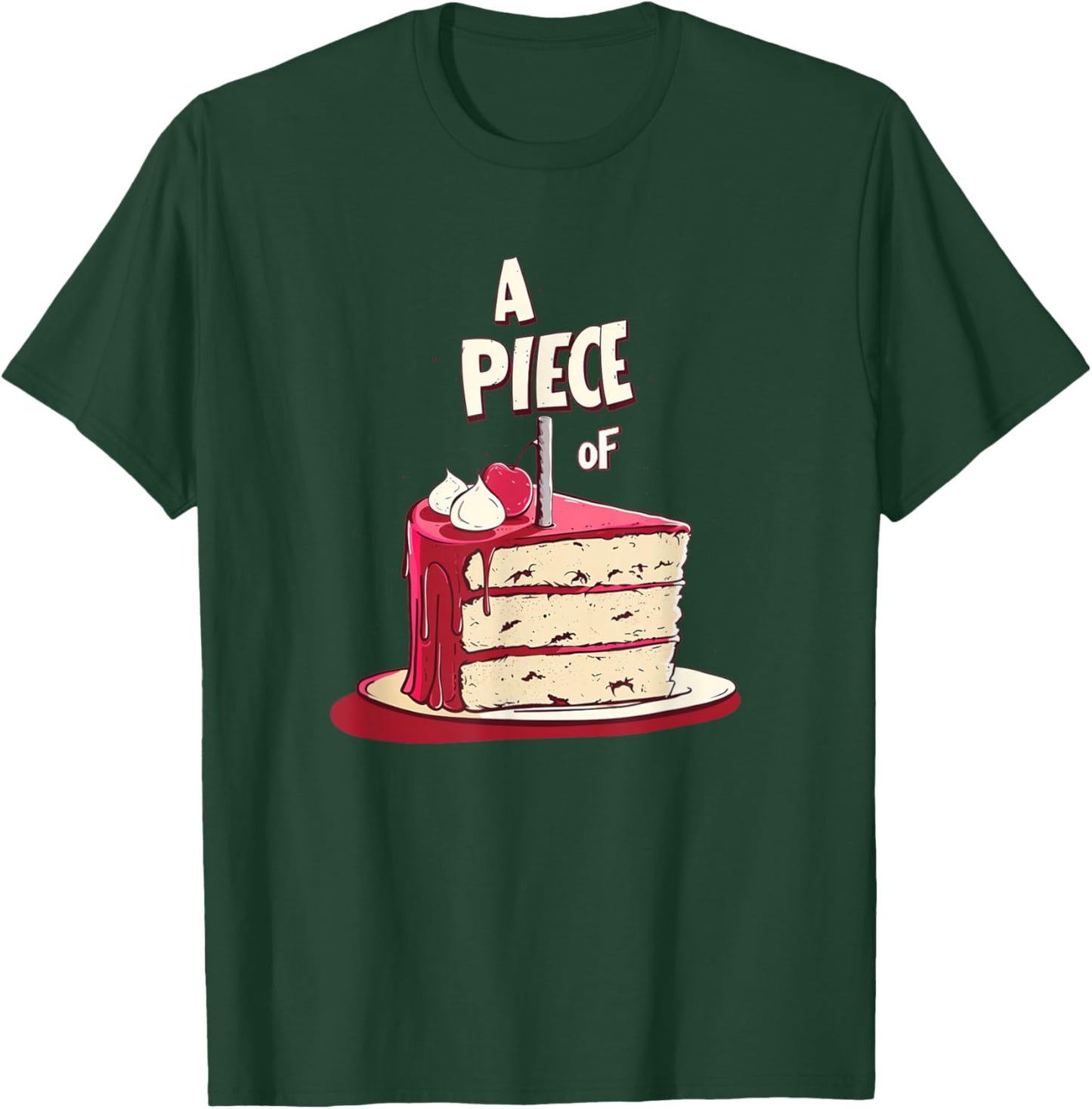Funny Idiom Costume for Statement and Piece of Cake Lovers T-Shirt - T-Shirt | Forest