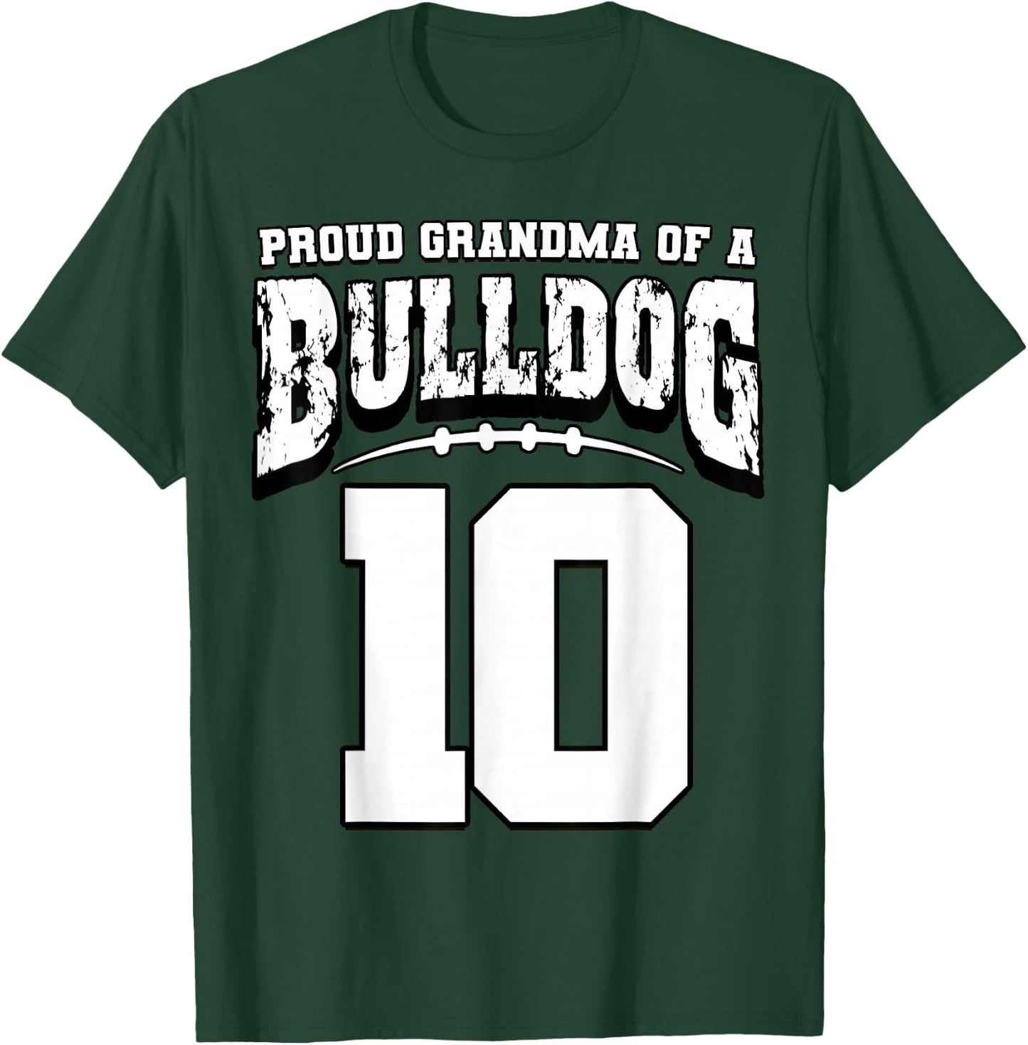 Proud Bulldog Football Grandma Of Player 10 T-Shirt - T-Shirt | Forest