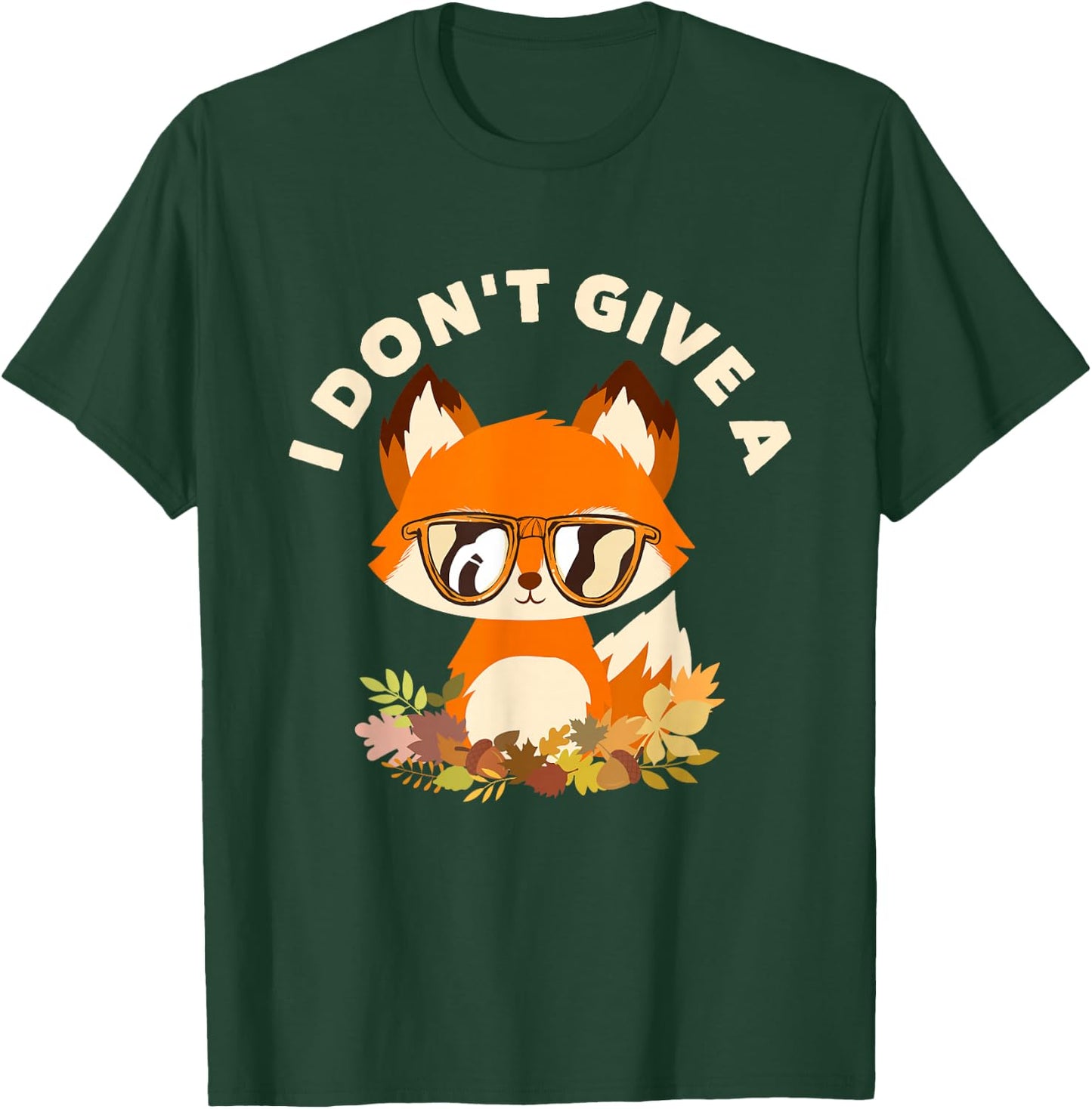 Red Fox Gift I Don't Give A Fox T-Shirt - T-Shirt | Forest