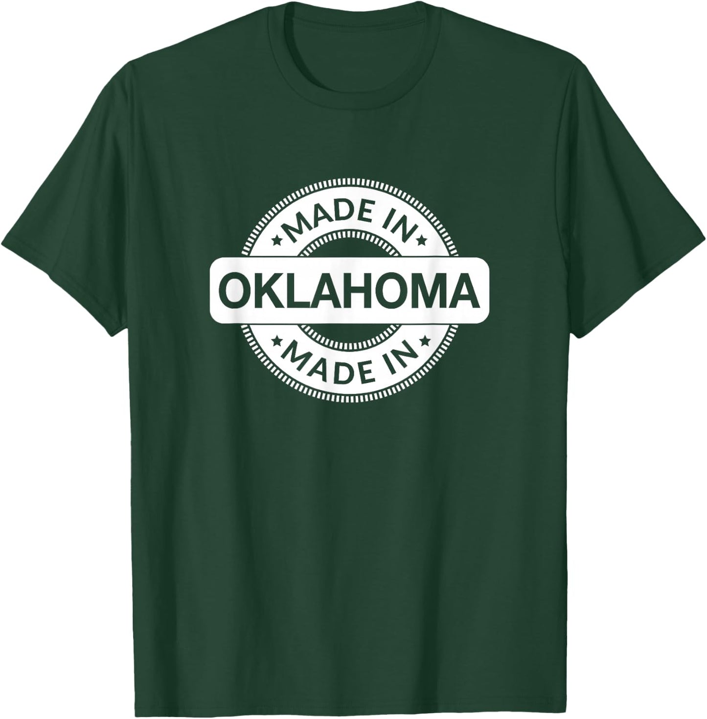 OKLAHOMA Home - Made in OKLAHOMA - Funny Label - Classic T-Shirt - T-Shirt | Forest