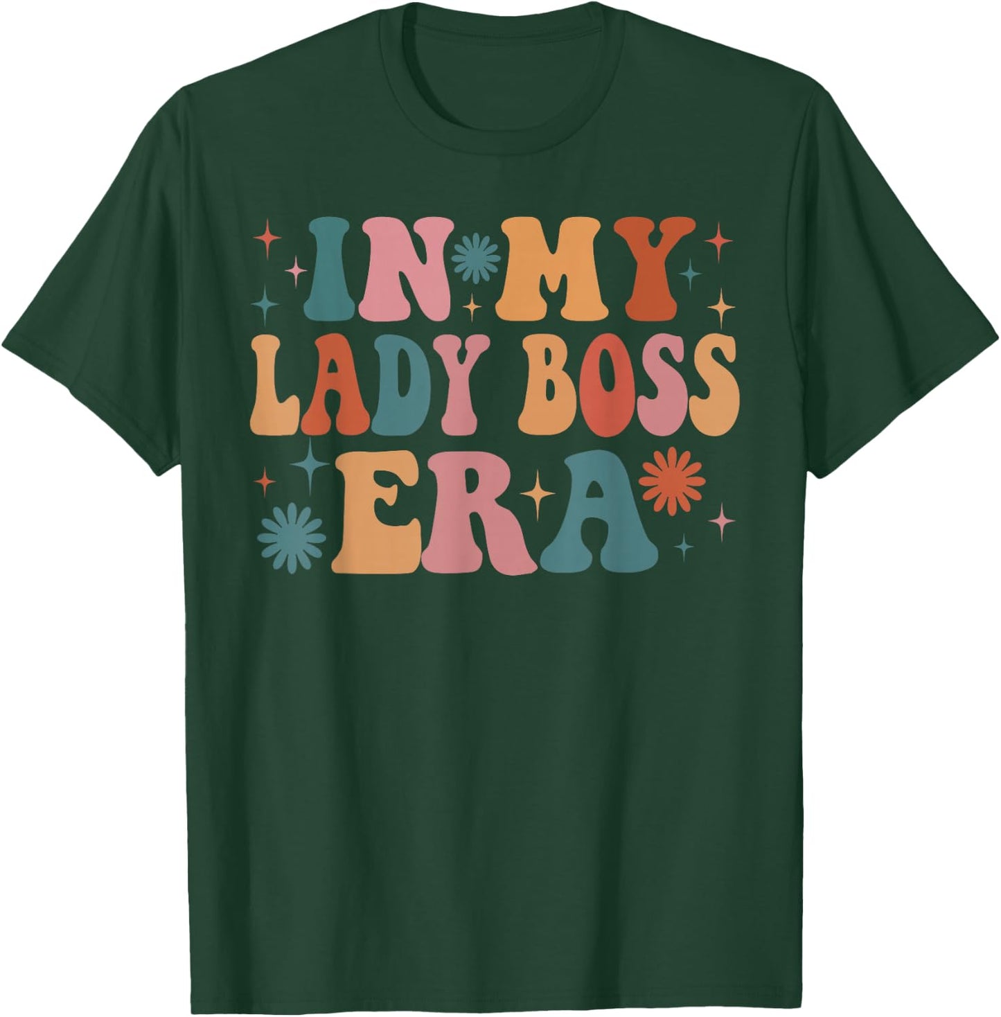 In My Lady Boss Era Funny Women Christmas Presents T-Shirt - T-Shirt | Forest
