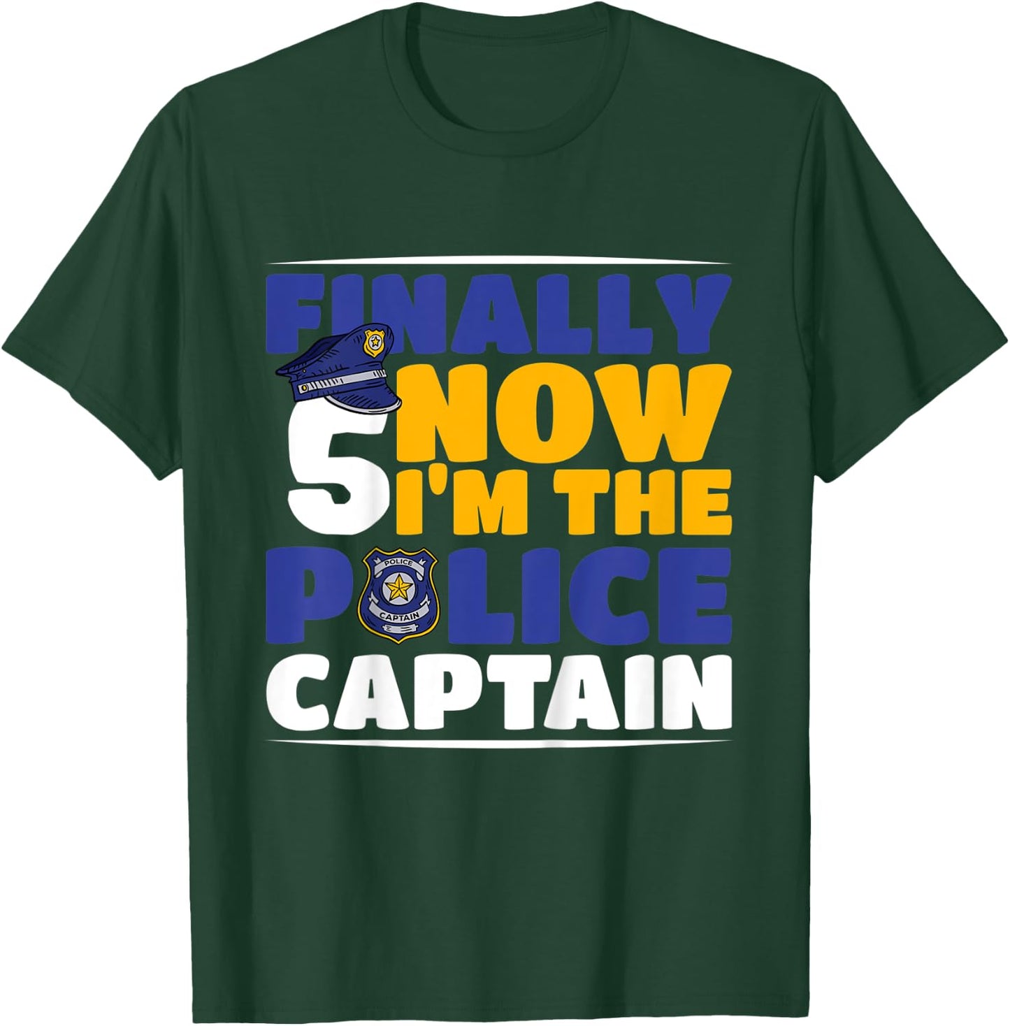 Kids Police 5th Birthday Finally 5 I'm A Police Captain T-Shirt - T-Shirt | Forest
