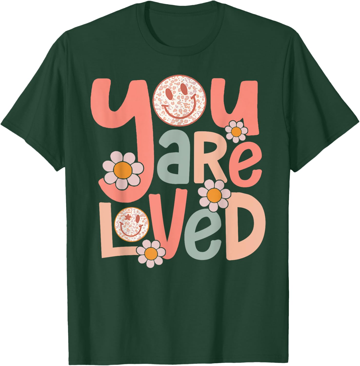 Retro You Are Loved Motivational Inspiration Positive Vibes T-Shirt - T-Shirt | Forest