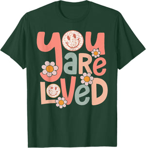 Retro You Are Loved Motivational Inspiration Positive Vibes T-Shirt - T-Shirt | Forest