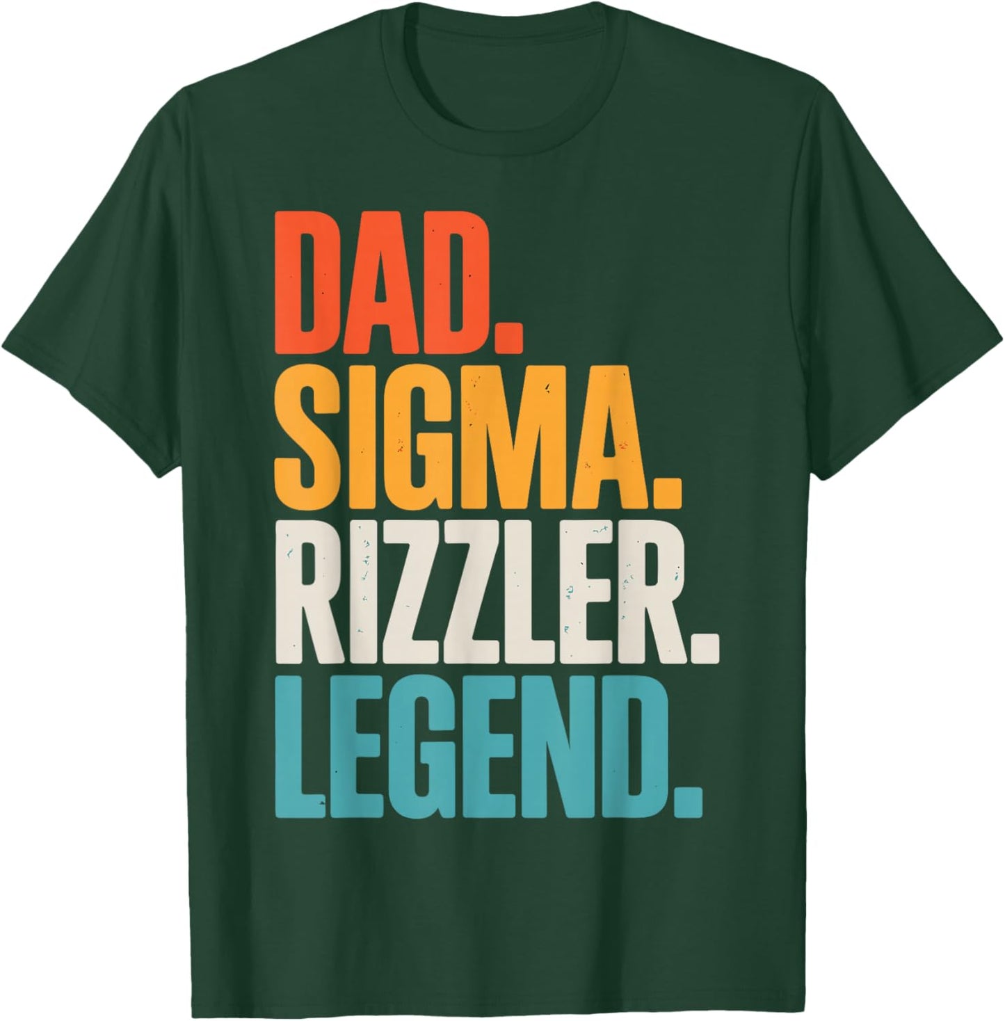 Sigma Rizzler Dad Legend Funny Father’s Day T-Shirt - T-Shirt | Forest