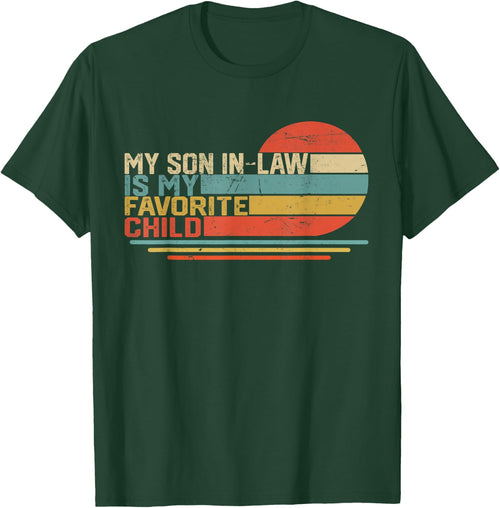 My Son In Law Is My Favorite Child Funny Retro Vintage