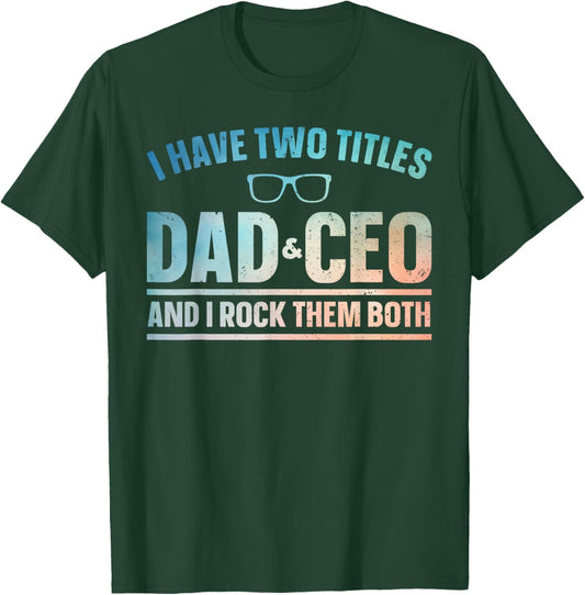 CEO Art For Dad Men Father Business Owner Entrepreneur CEO T-Shirt - T-Shirt | Forest