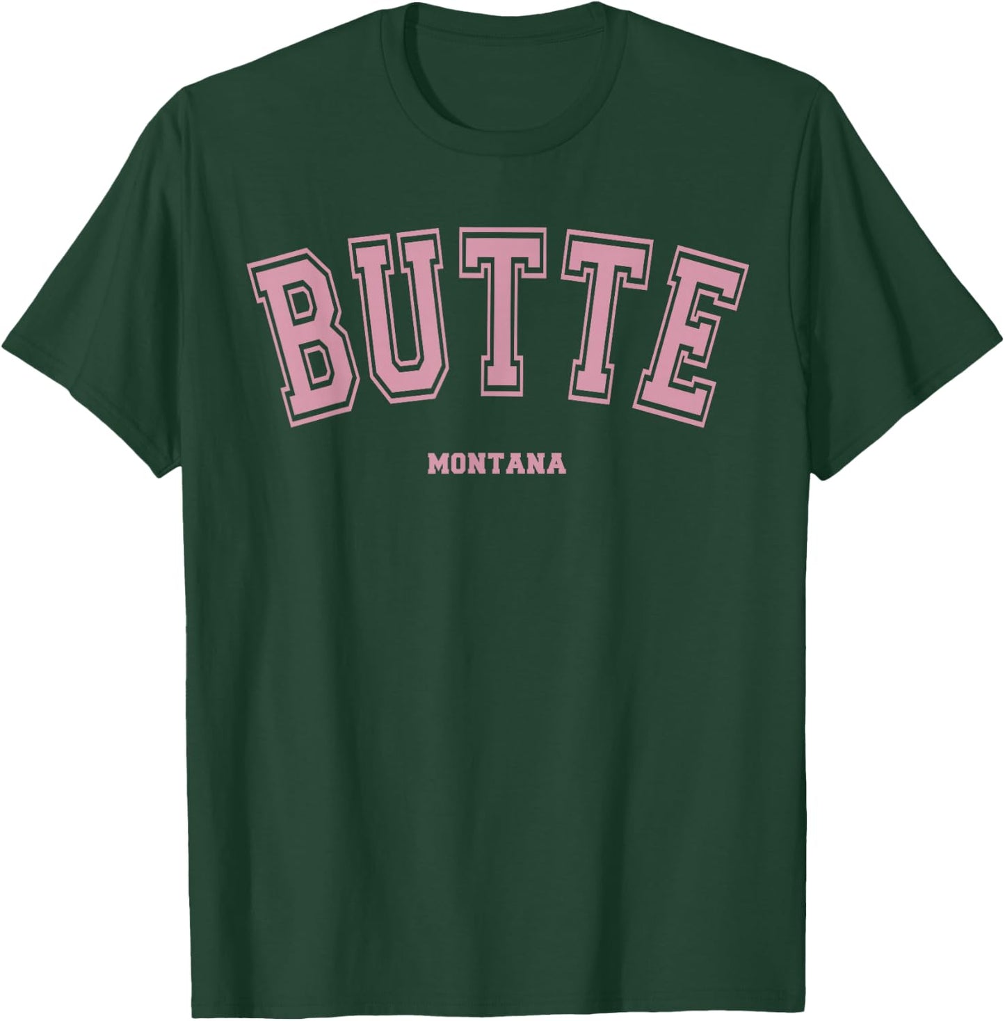 Pink Butte Montana MT Varsity Style on Butte T-Shirt - T-Shirt | Forest