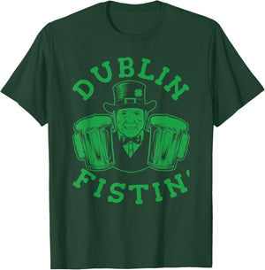 Dublin Fistin Saint Patricks Day Ireland Tradition Shamrock T-Shirt - T-Shirt | Forest