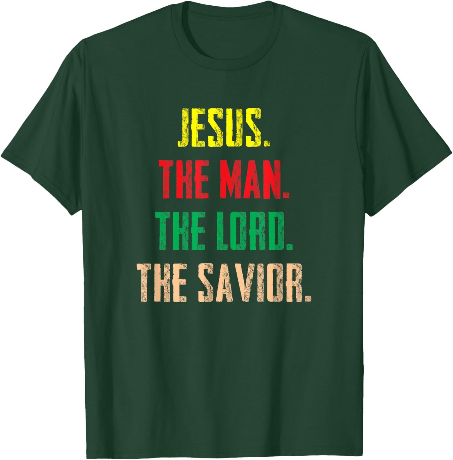 Jesus The Man The Lord The Savior - Christian Gift T-Shirt - T-Shirt | Forest