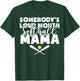 Somebody's Loud Mouth Softball Mama Funny Softball Mom T-Shirt - T-Shirt | Forest