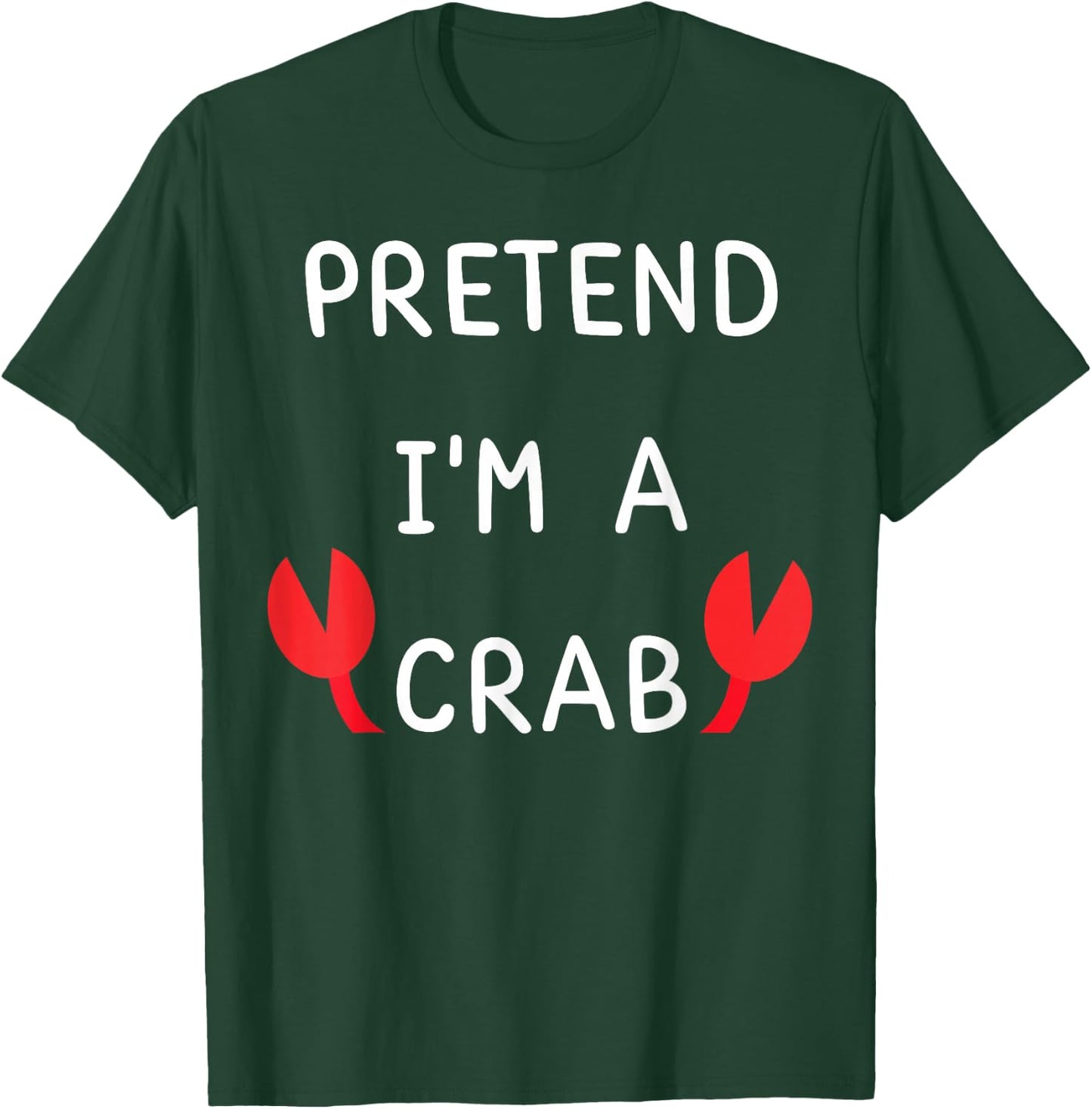 Pretend I'm a crab Halloween T-Shirt - T-Shirt | Forest