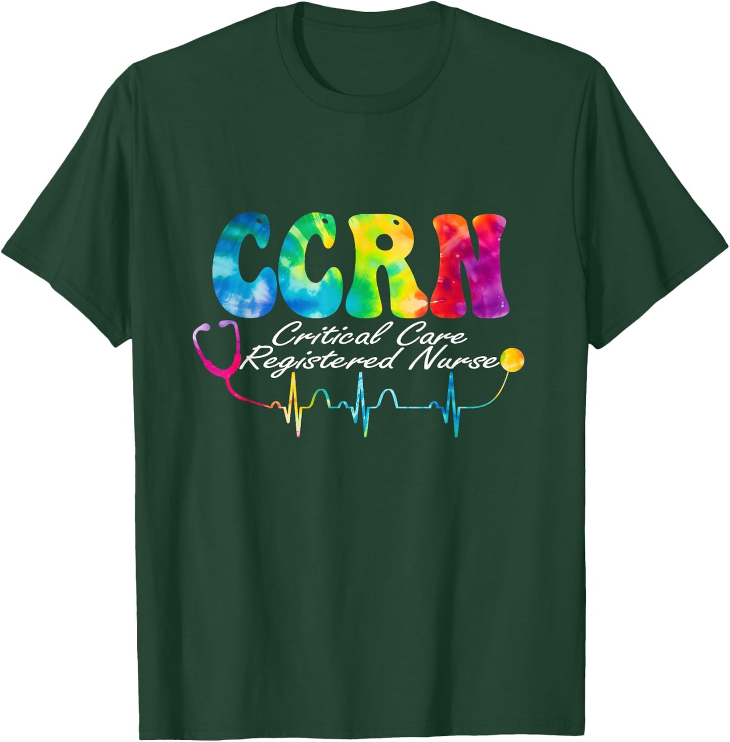 Critical Care Registered Nurse Tie Dye CCRN Nurse T-Shirt - T-Shirt | Forest