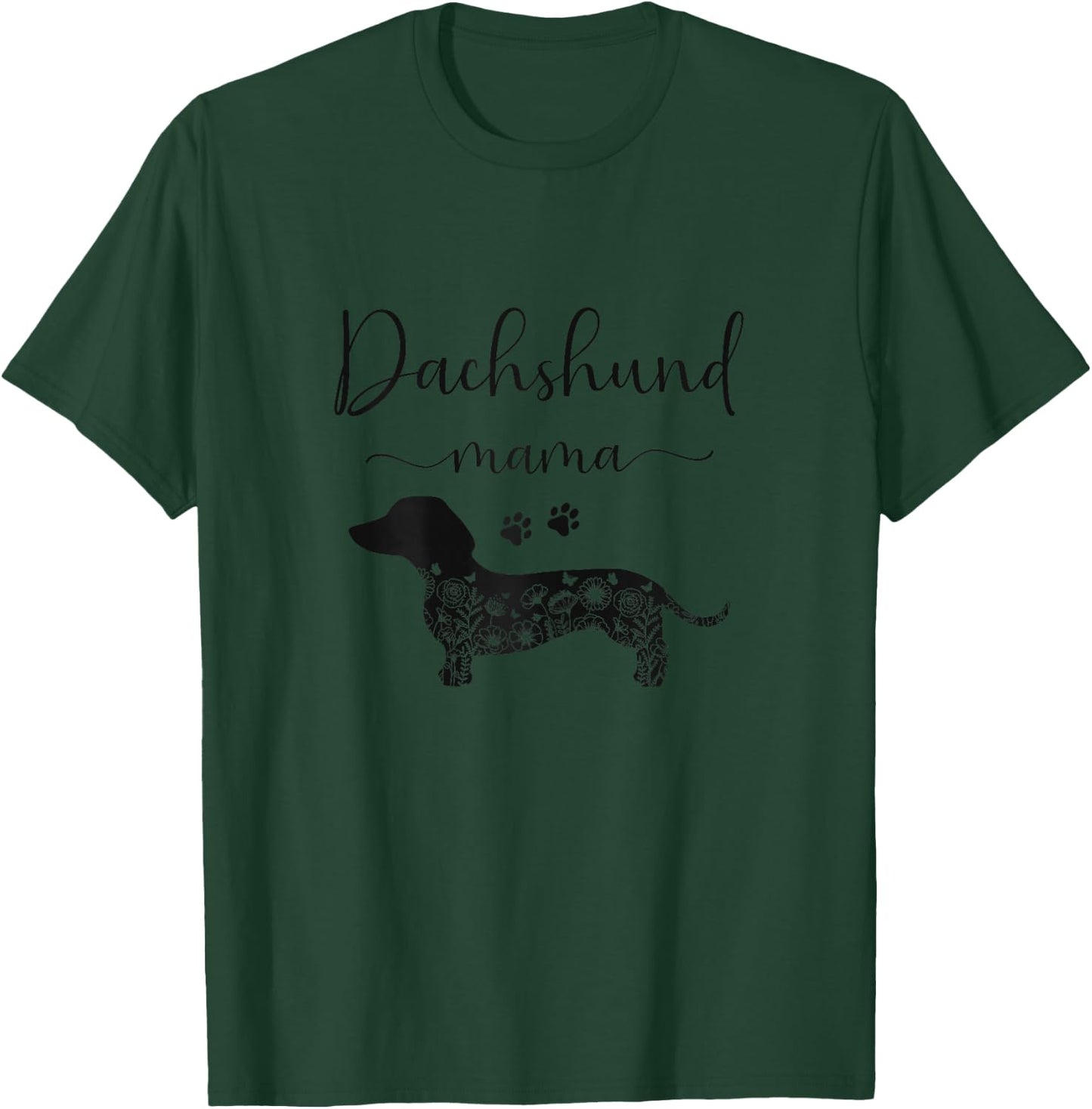 Dog Lover, Wiener Dog Mom, Dachshund Mama T-Shirt - T-Shirt | Forest