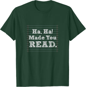 Funny Made You Read Librarian Reading English Teacher Gift T-Shirt - T-Shirt | Forest