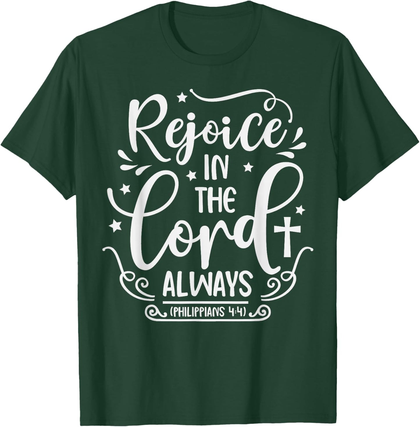 Rejoice In The Lord Always Bible Verse Pastor T-Shirt - T-Shirt | Forest