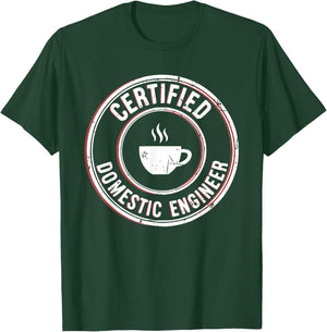 Certified Domestic Engineer Funny Stay at Home Dad Mom T-Shirt - T-Shirt | Forest
