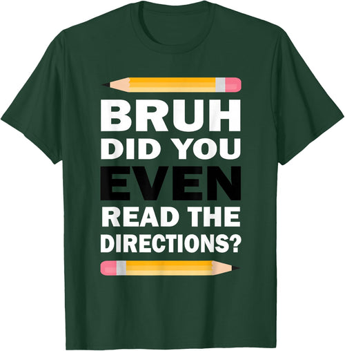 Bruh Did You Even Read The Directions Humorous Math Teacher