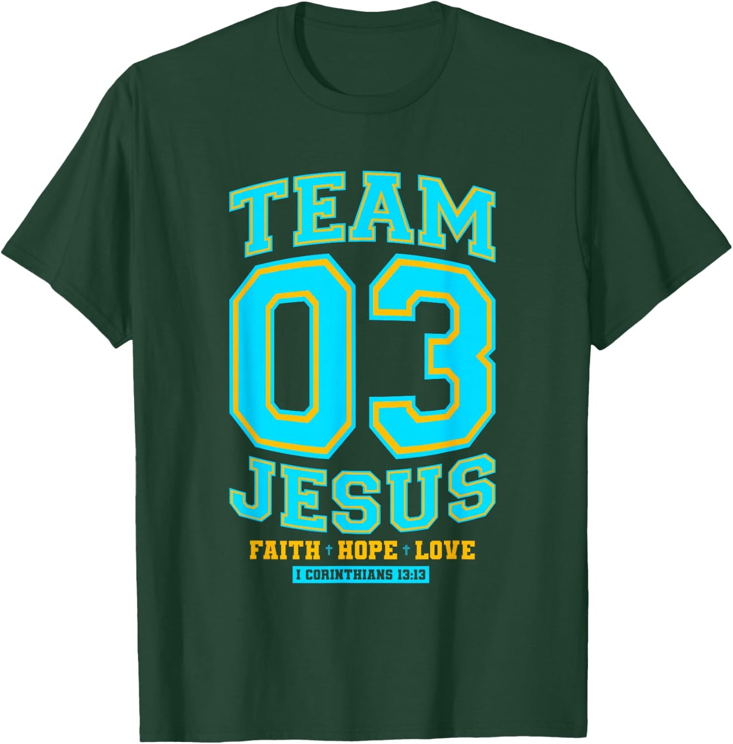 Christian - Team Jesus 03 Faith Hope Love T-Shirt - T-Shirt | Forest