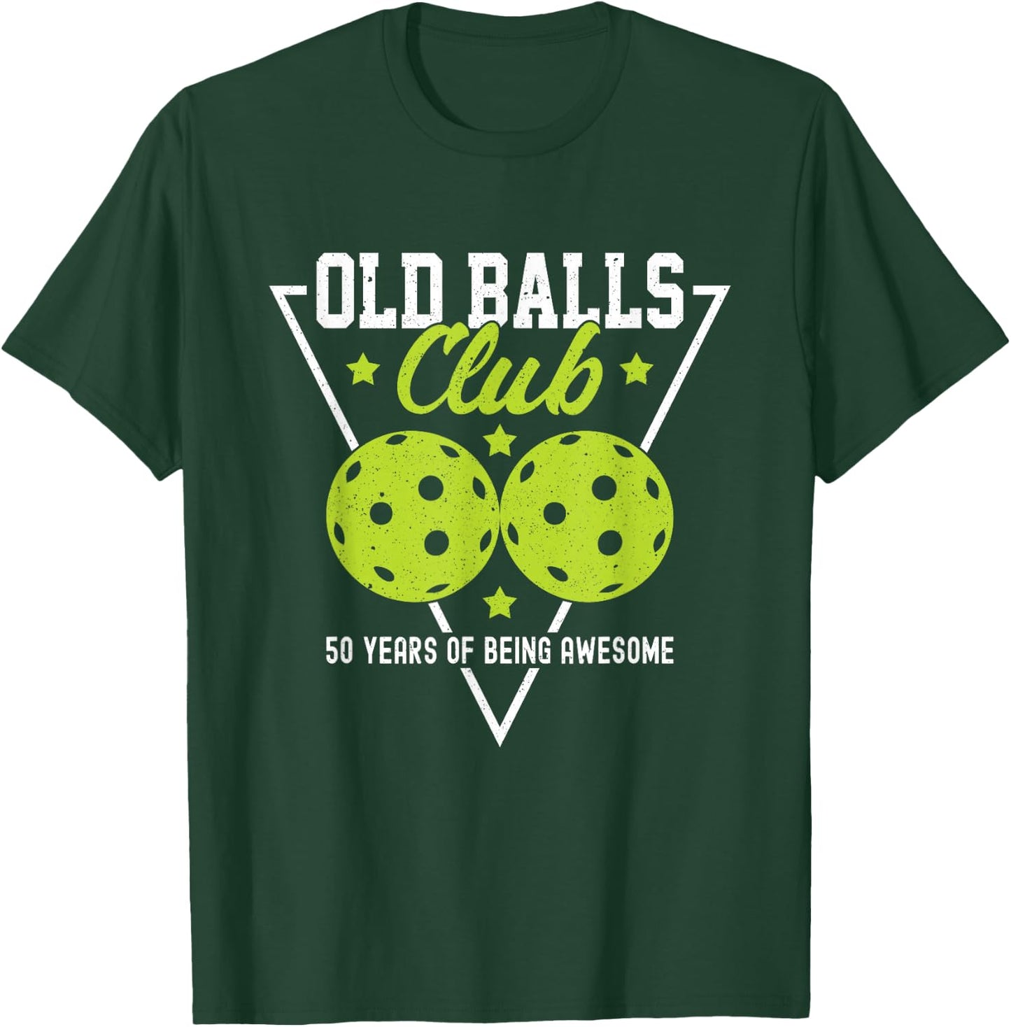 Pickleball Old Balls Club 50 Years of being awesome Dink T-Shirt - T-Shirt | Forest