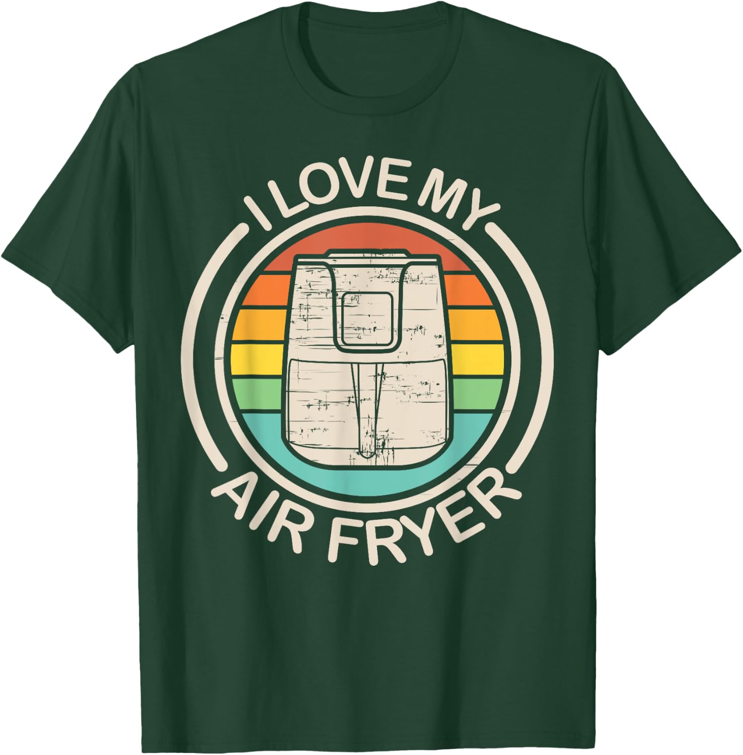 Funny I Love My Air Fryer Gift Cool Cooking Lovers Cooks T-Shirt - T-Shirt | Forest