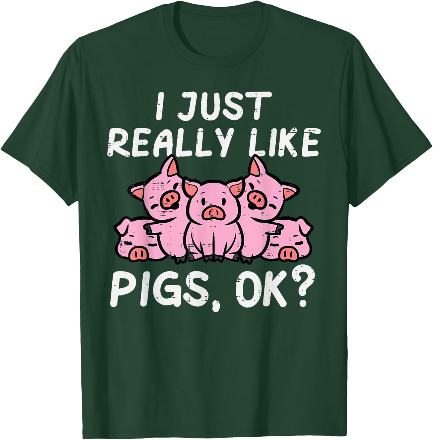 Just Really Like Pigs Cute Hog Farm Animal Kids Women Men T-Shirt - T-Shirt | Forest