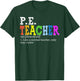 P.E. Teacher Definition Funny Physical Education Teacher Women T-Shirt - T-Shirt | Forest