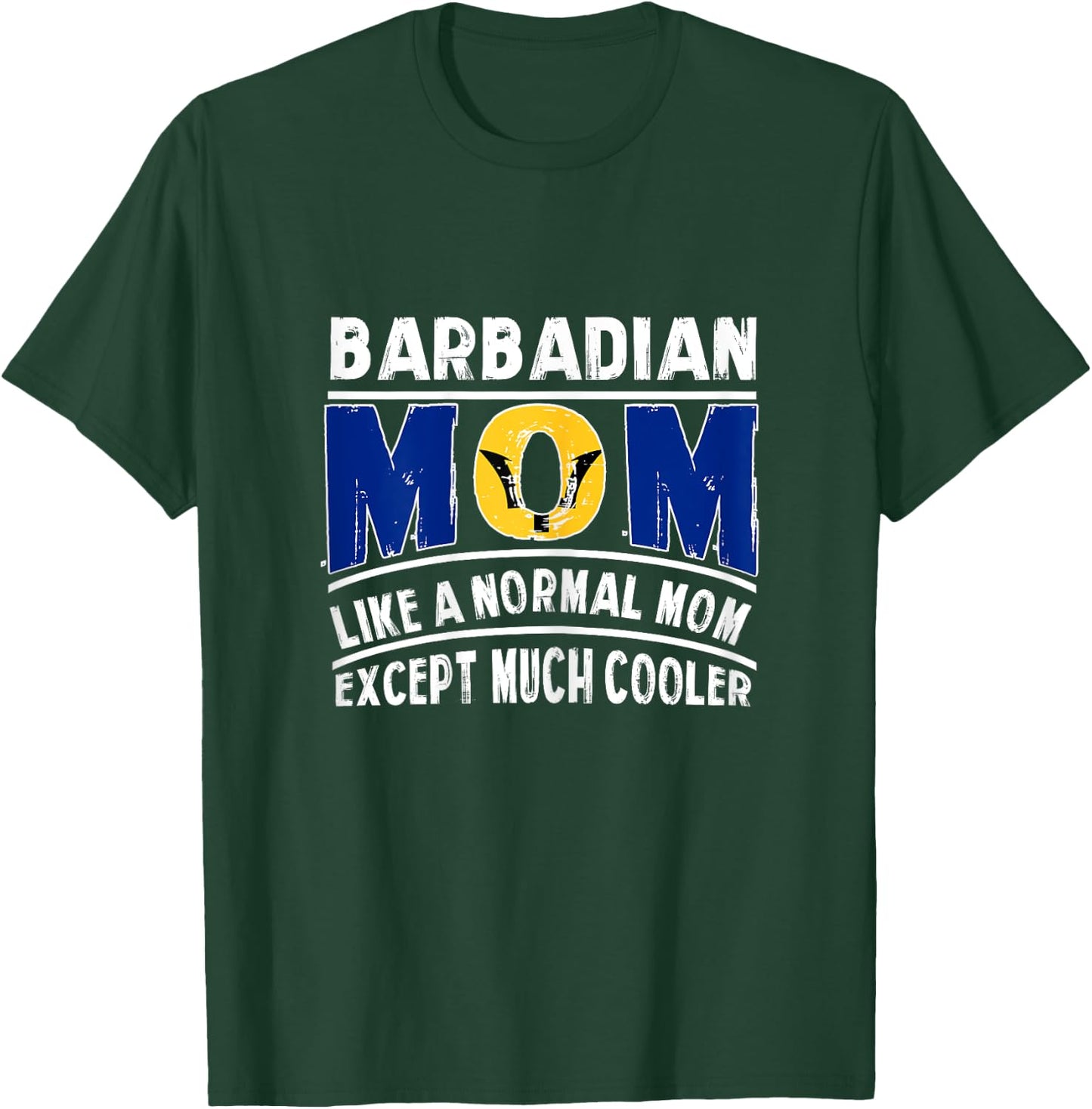 Barbadian Mom Like A Normal Except Much Cooler Barbados Mama T-Shirt - T-Shirt | Forest