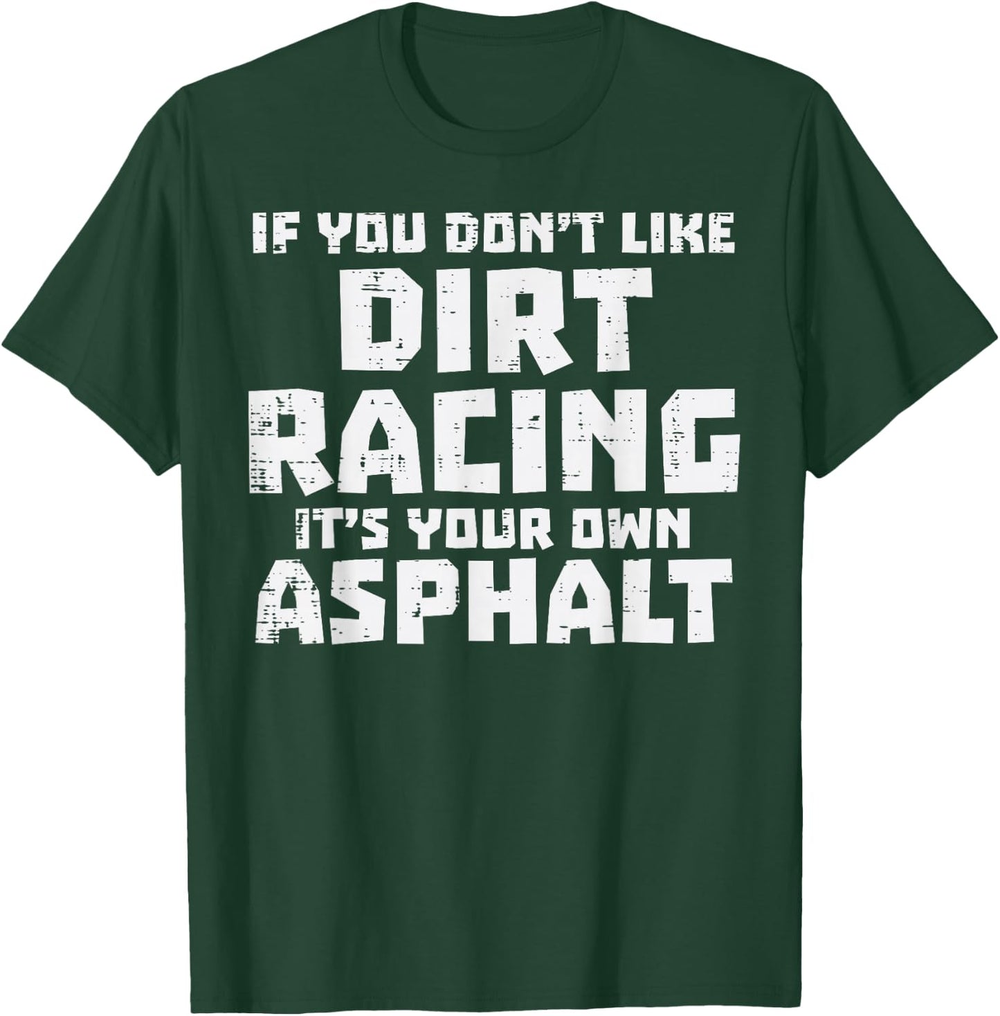 If You Dont Like Dirt Bike Racing Asphalt Motocross Men Boys T-Shirt - T-Shirt | Forest