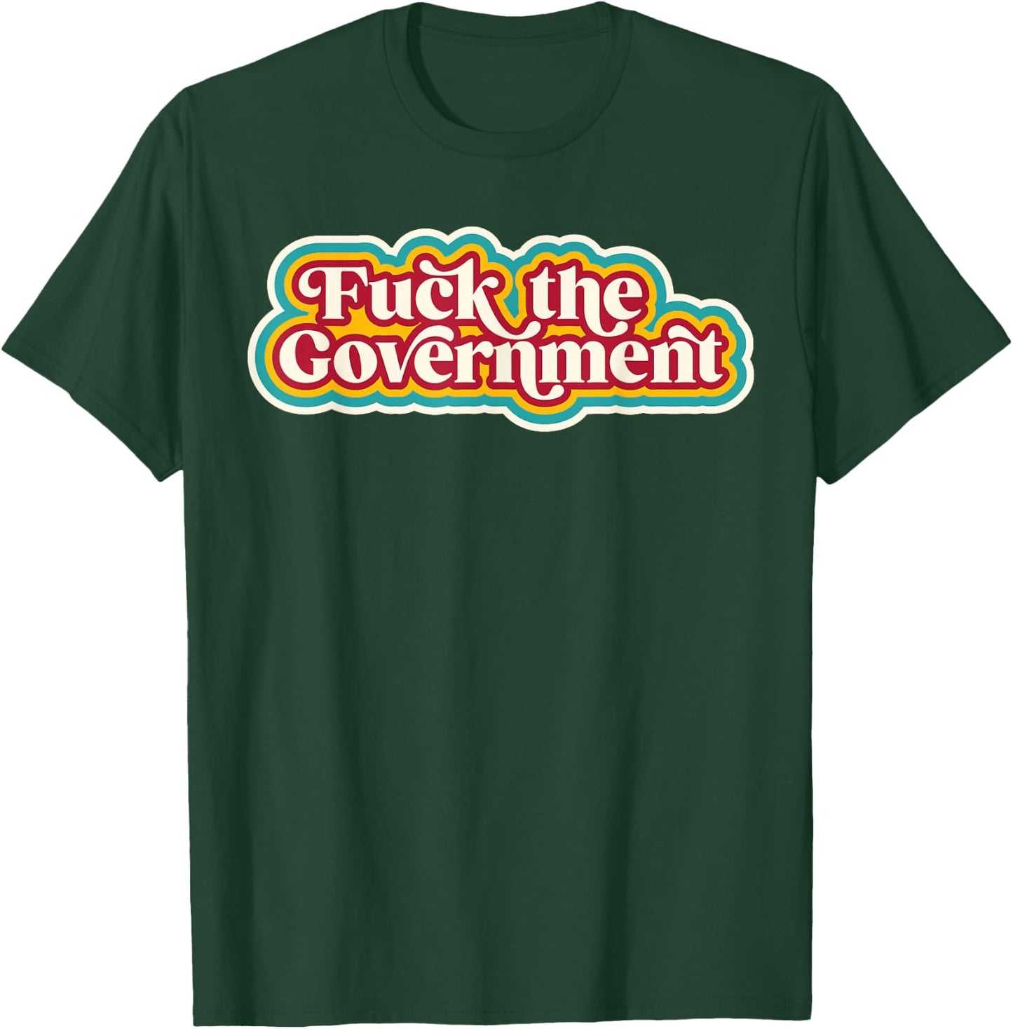 Fuck The Government Red Or Blue T-Shirt - T-Shirt | Forest