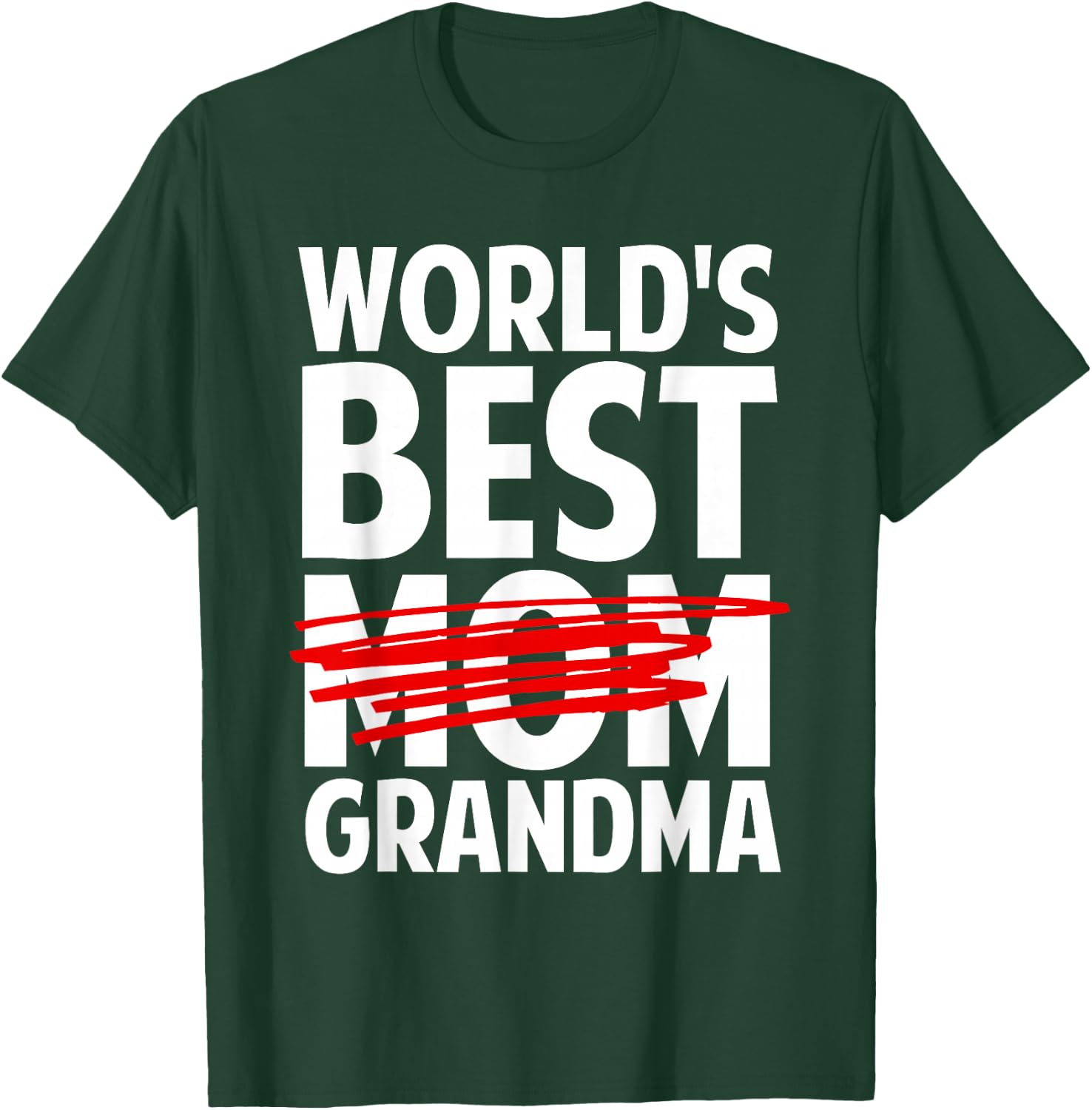 Grandma Art For Mom Women World's Best Grandmother Grandma T-Shirt - T-Shirt | Forest