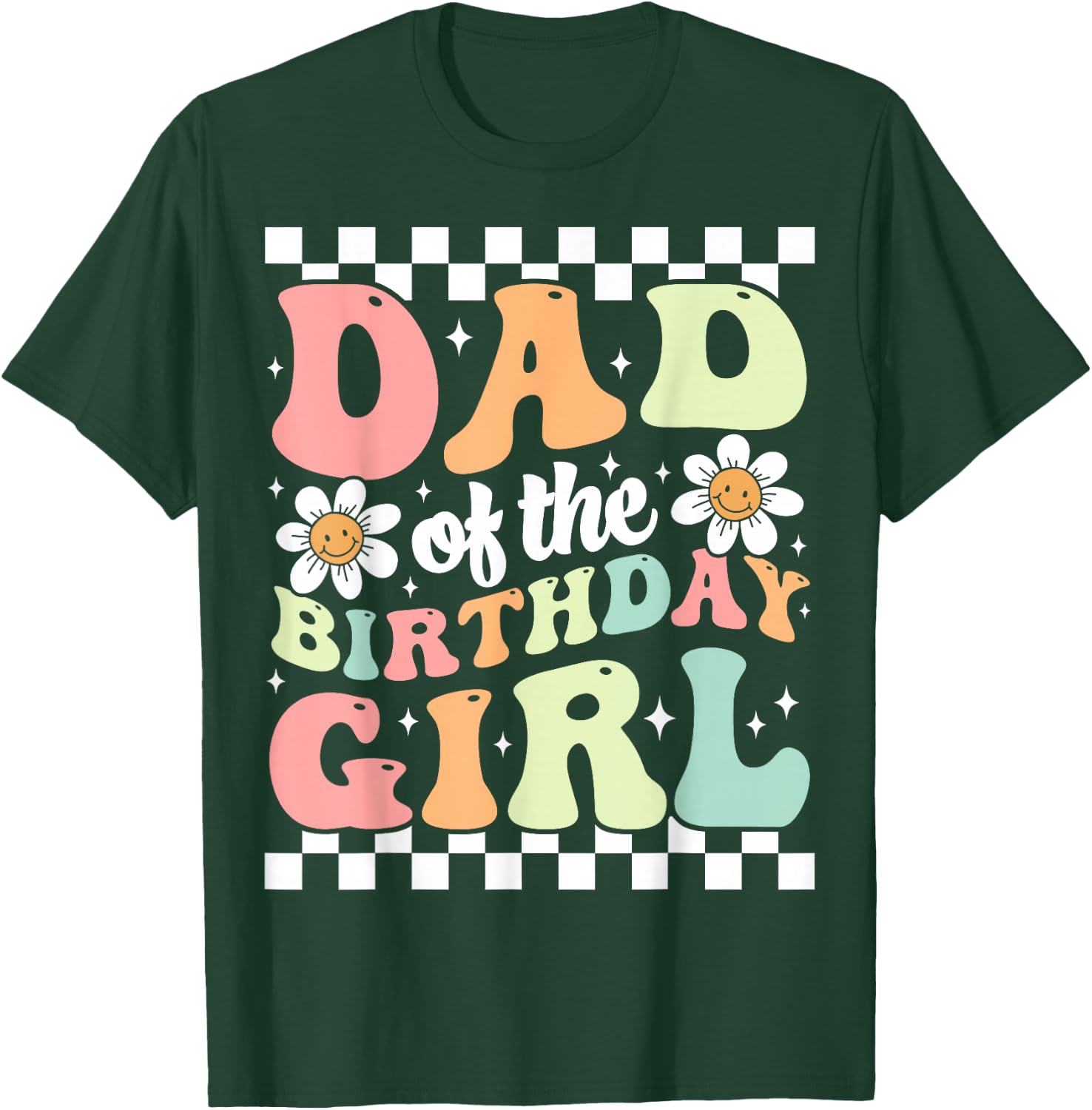 Dad of The Birthday Girl Retro Family Groovy Birthday Party T-Shirt - T-Shirt | Forest