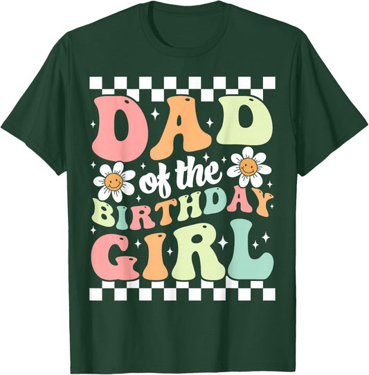 Dad of The Birthday Girl Retro Family Groovy Birthday Party T-Shirt - T-Shirt | Forest