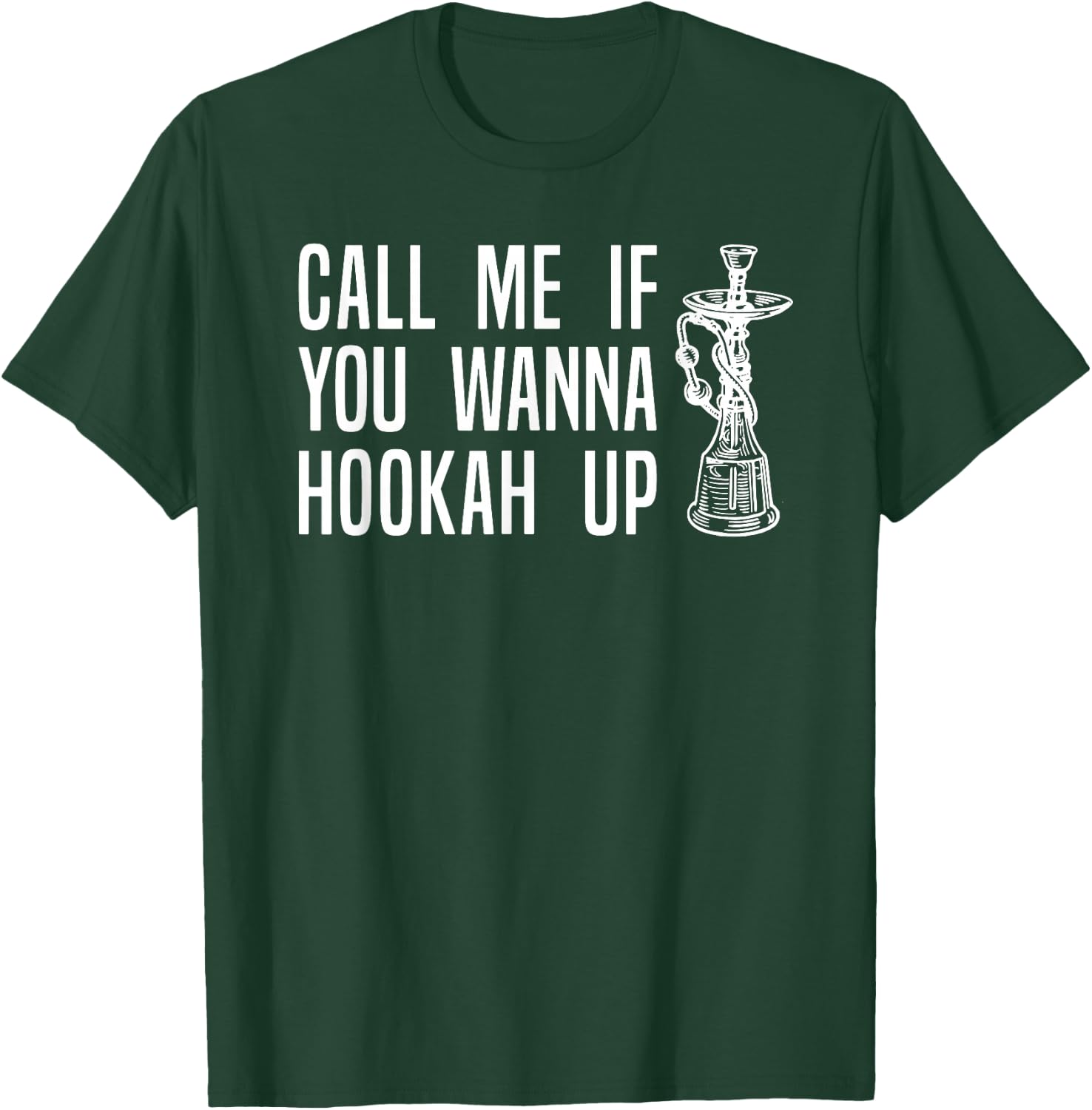 Funny Hookah , Shisha Smoking Pipe Pun Apparel T-Shirt - T-Shirt | Forest