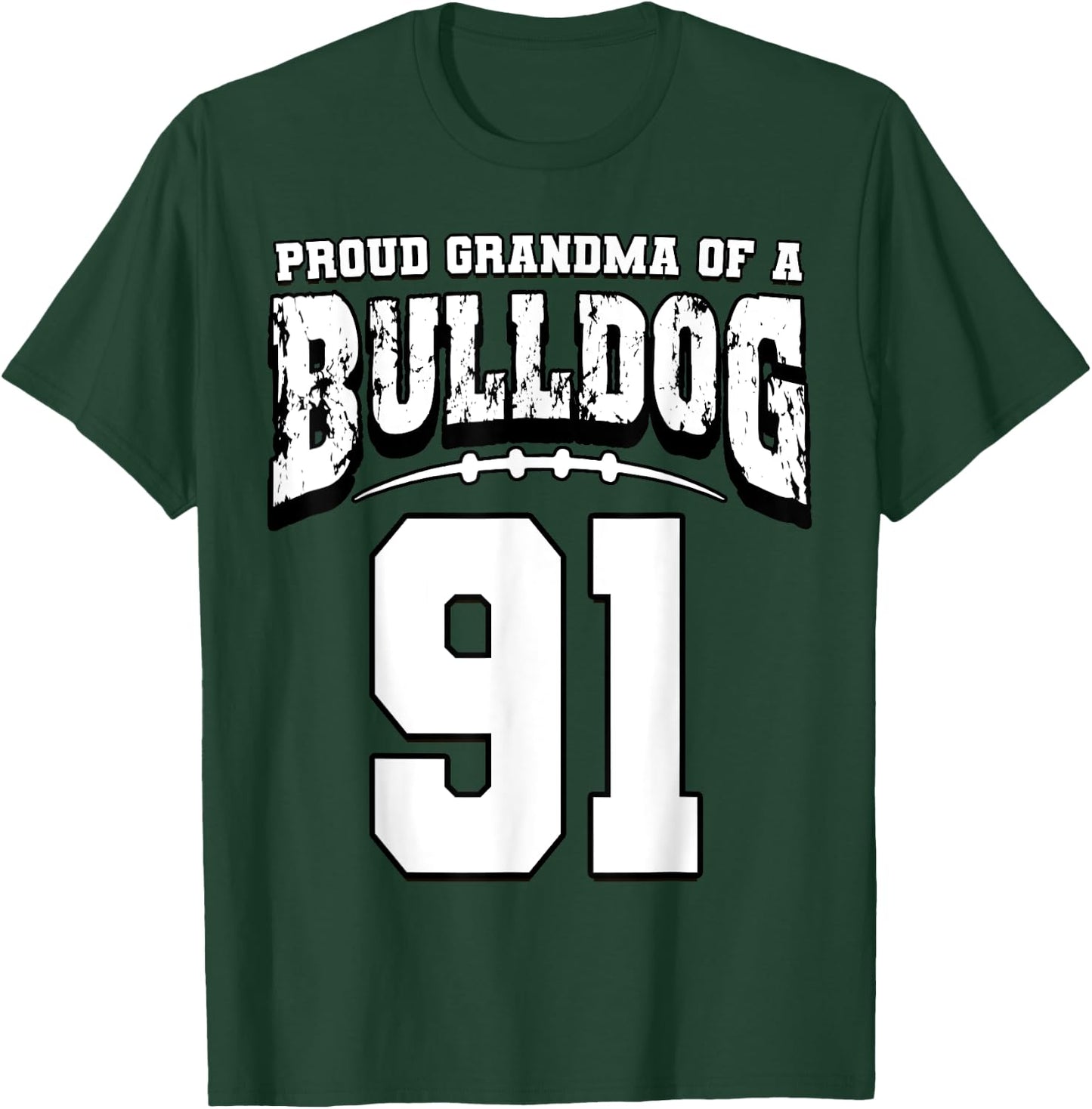 Proud Bulldog Football Grandma Of Player 91 T-Shirt - T-Shirt | Forest