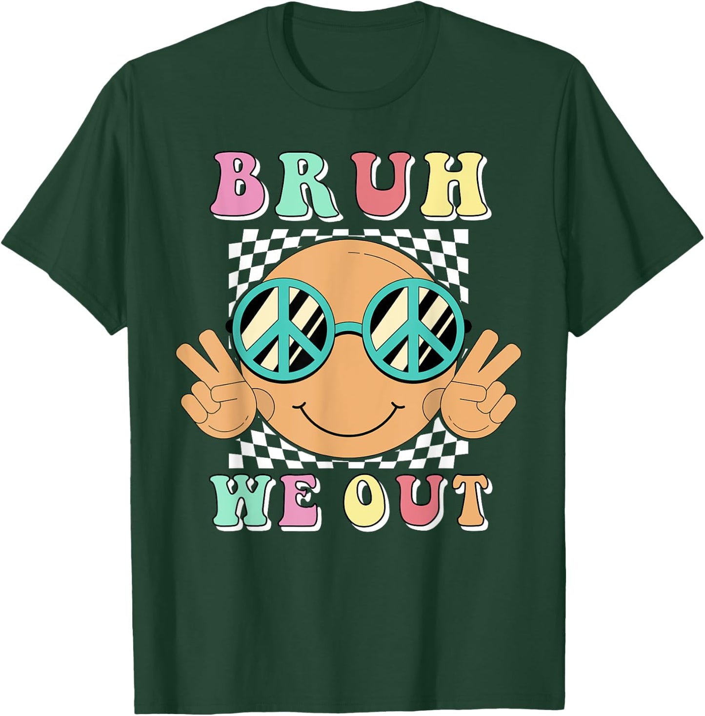 Bruh We Out Happy Last Day Of School Smile Summer Groovy T-Shirt - T-Shirt | Forest