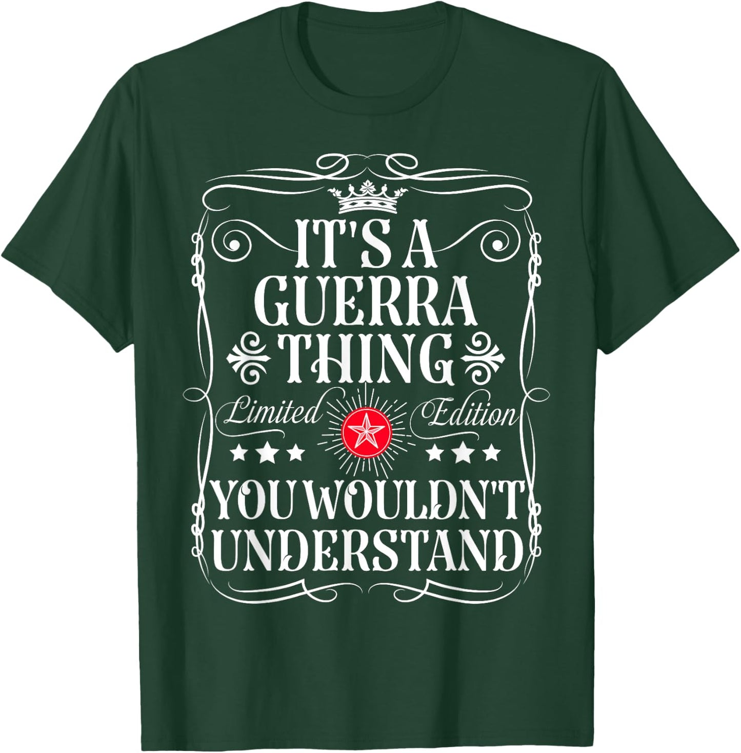 Guerra Name Its A Guerra Thing You Wouldn't Understand T-Shirt - T-Shirt | Forest