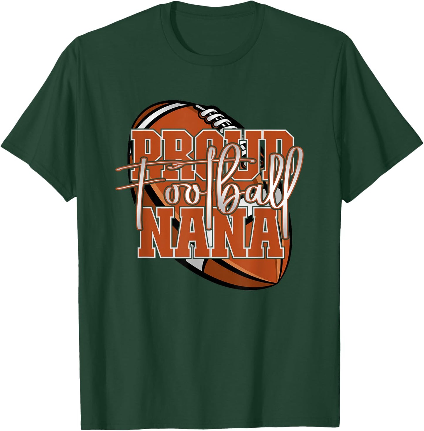 Proud Football Nana Family Matching T-Shirt - T-Shirt | Forest