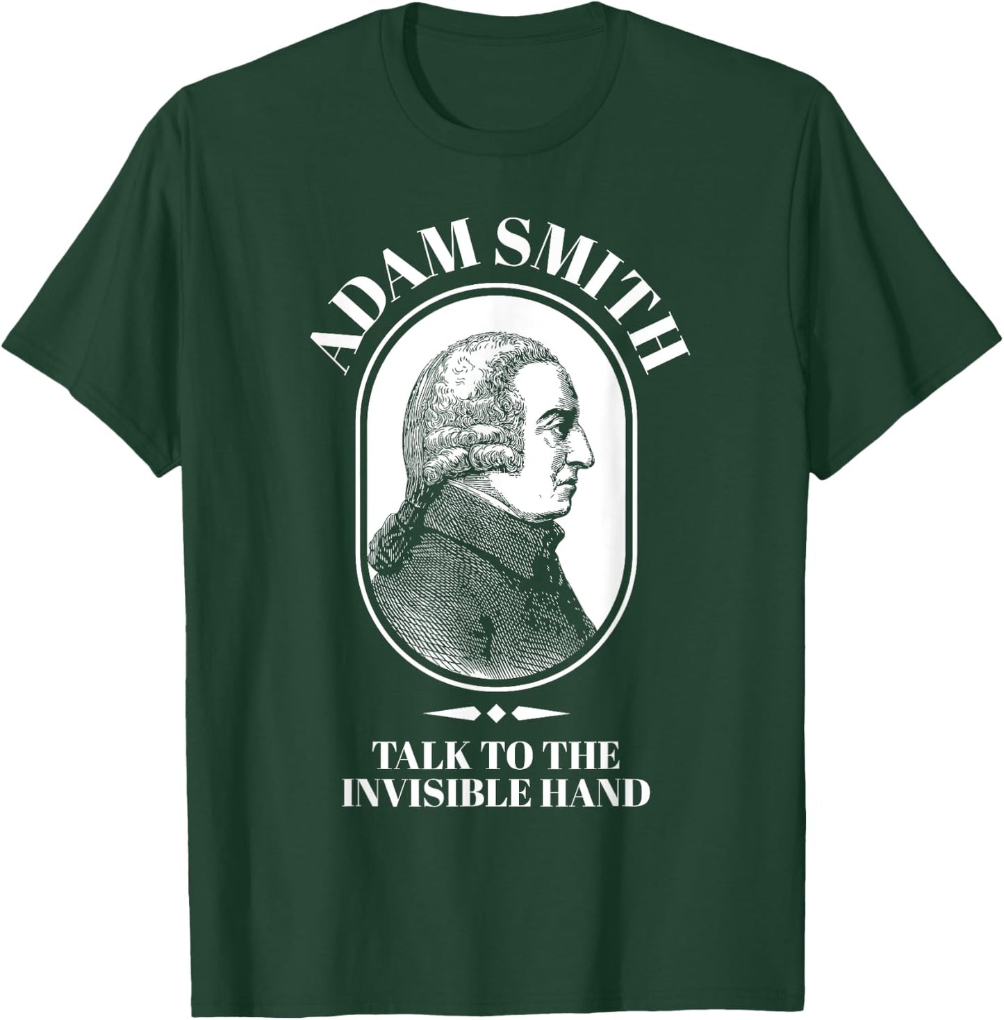 Adam Smith Funny Economy Teacher Shirt Men Women Girls Kids T-Shirt - T-Shirt | Forest