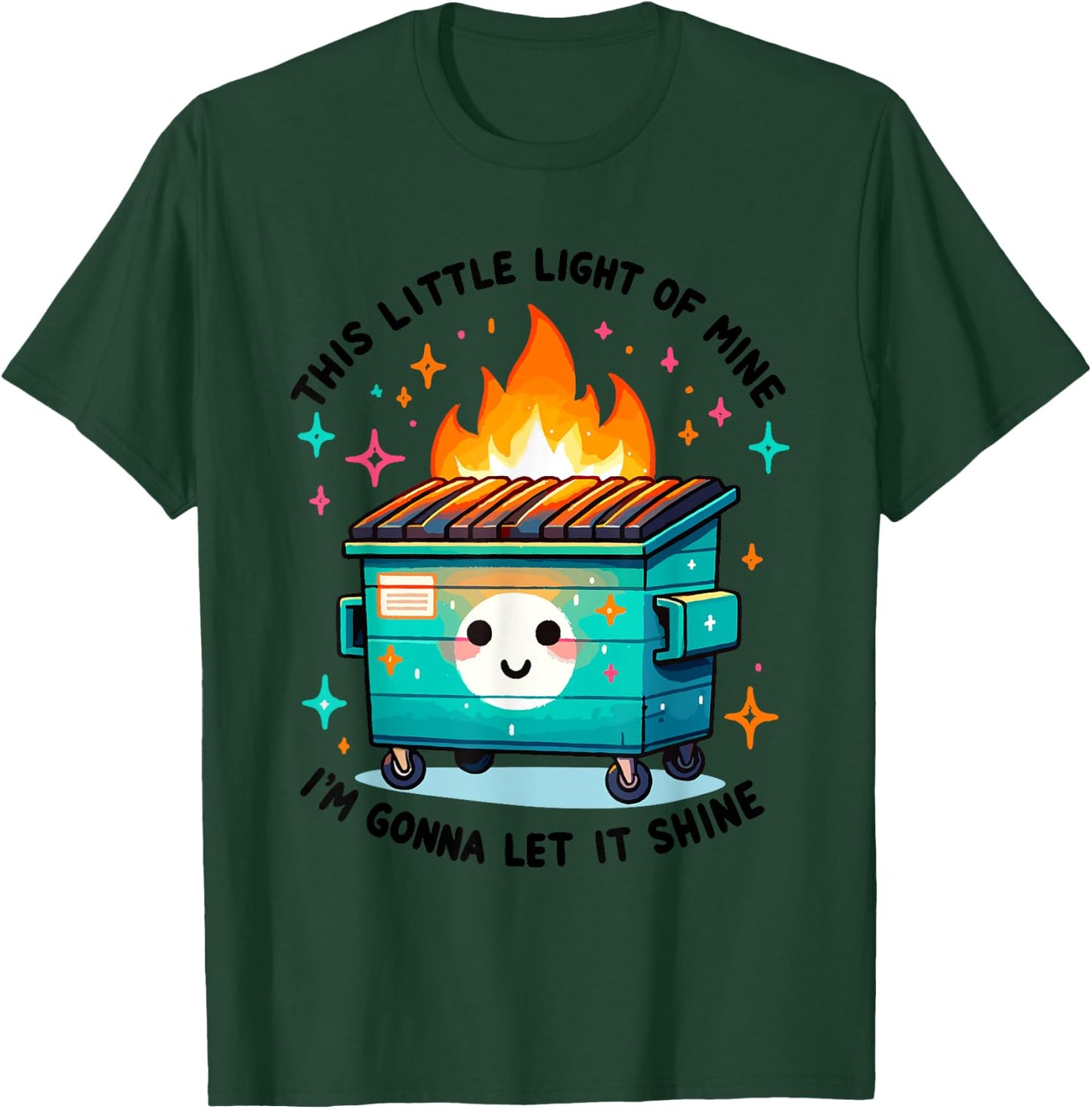 Dumpster Fire Light I'm Gonna Let It Shine Halloween T-Shirt - T-Shirt | Forest