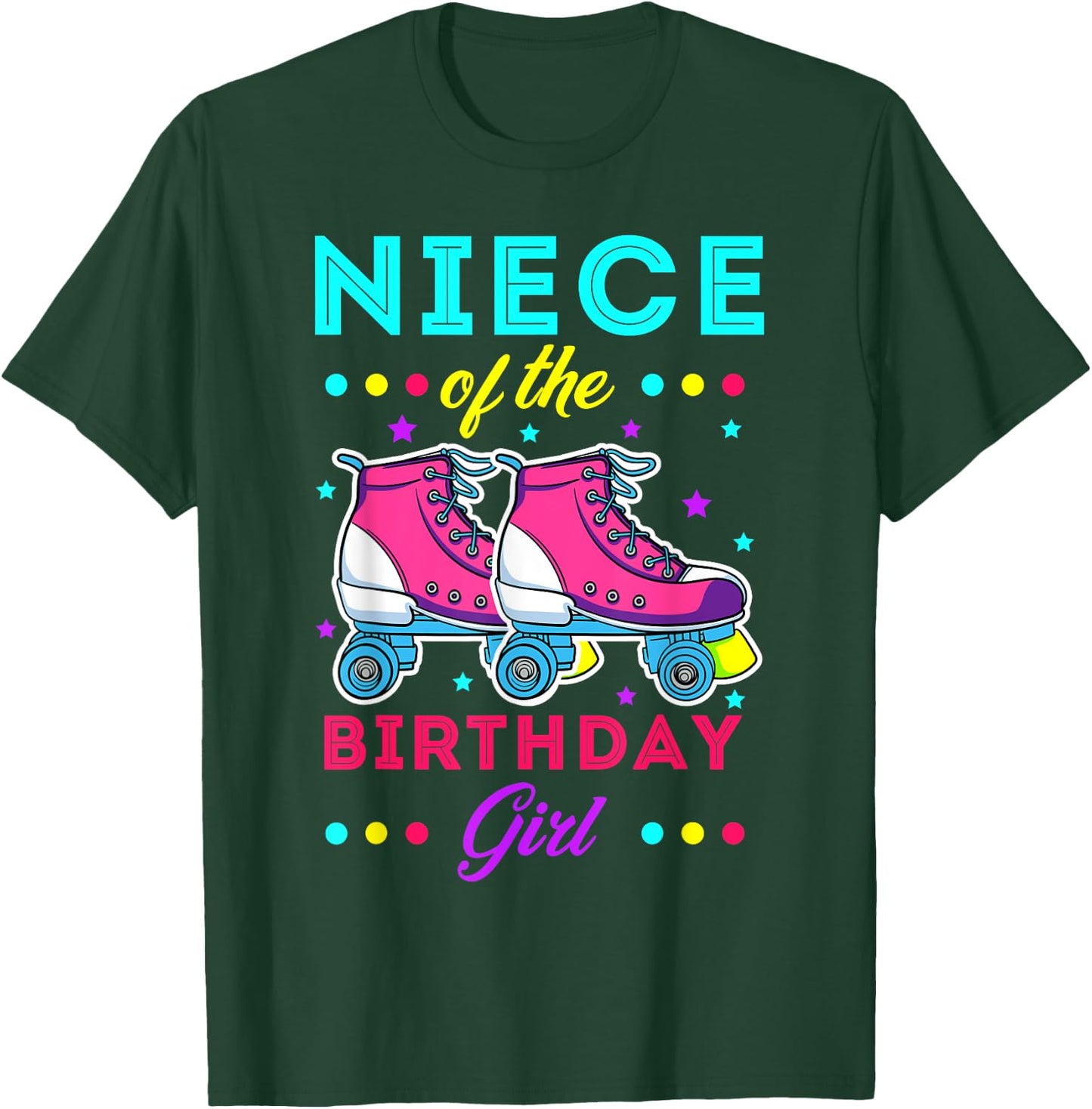 Niece of the Birthday Girl Roller Skates Bday Skating Theme T-Shirt - T-Shirt | Forest