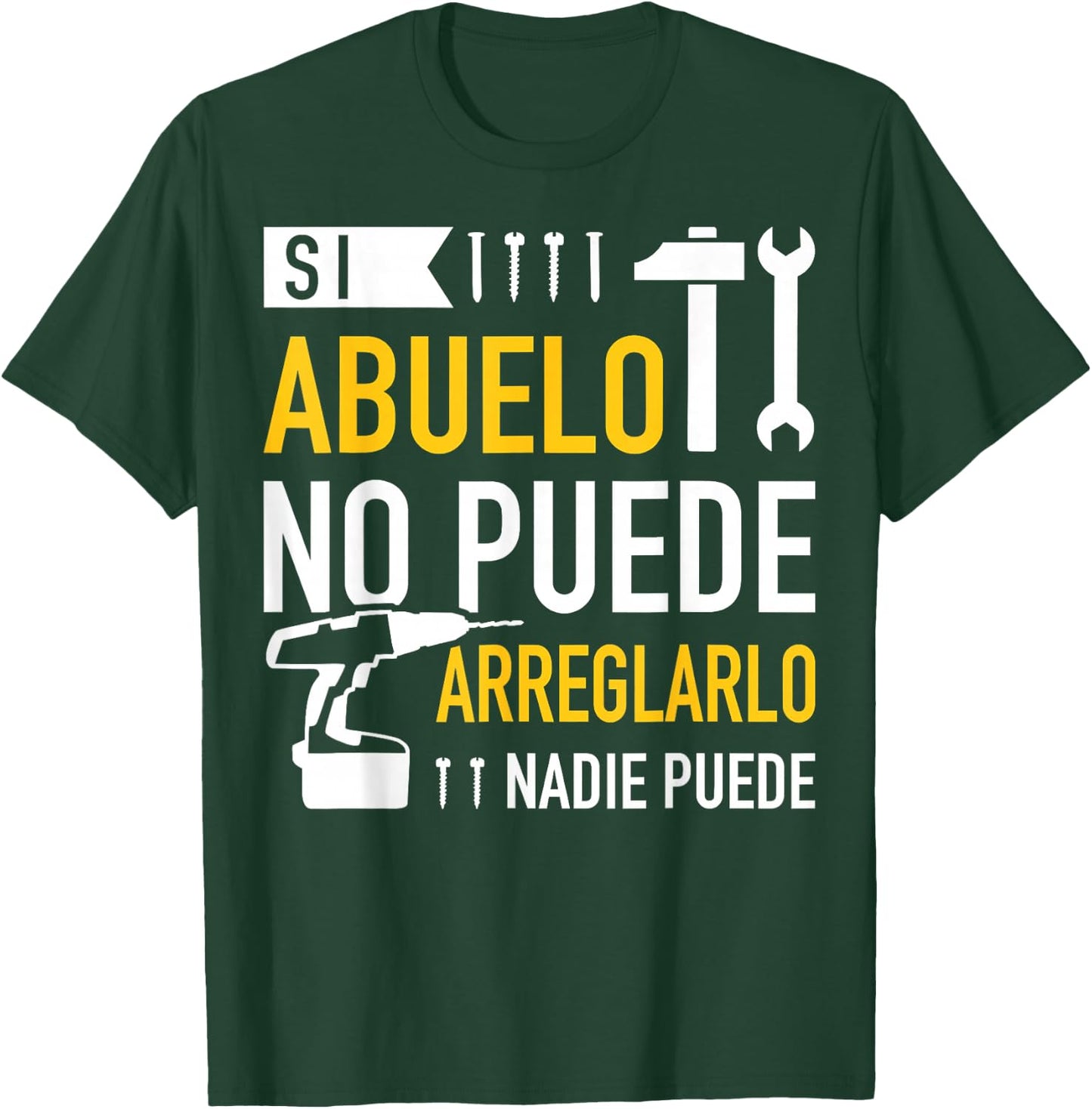 Si abuelo no puede arreglarlo nadie puede para día del padre T-Shirt - T-Shirt | Forest
