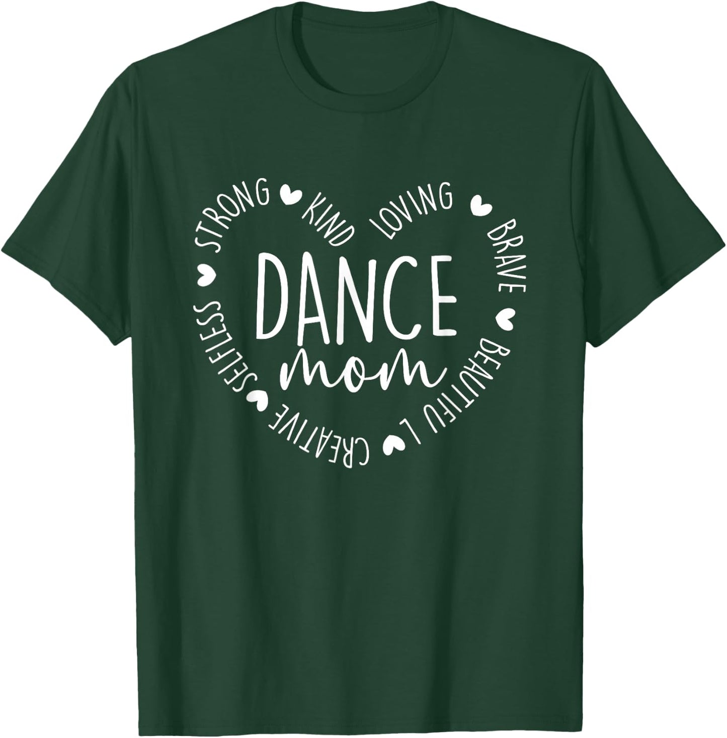 Cute Heart Dance Mom Proud Dancer Mommy Dancing Mothers Day T-Shirt - T-Shirt | Forest