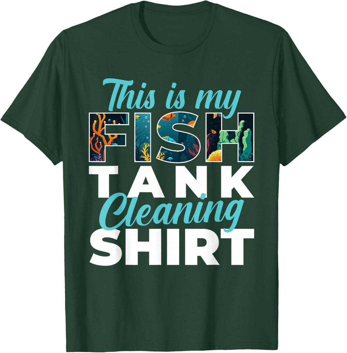 This is My Fish Tank Cleaning Shirt - Fishkeeper Fishkeeping T-Shirt - T-Shirt | Forest